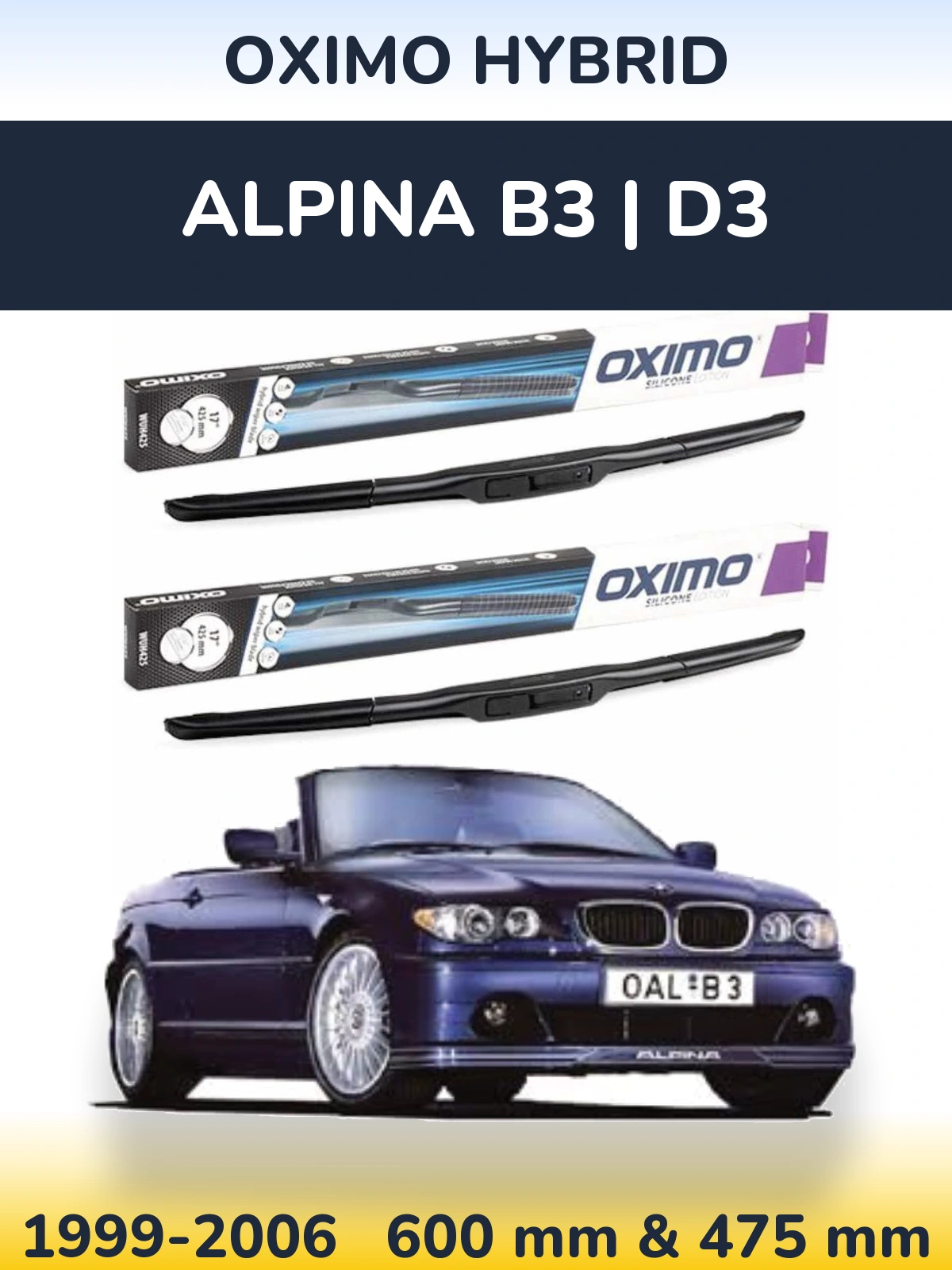 Komplet przednich wycieraczek Oximo Hybrid 600 & 475 mm do Alpina B3 | D3 1999-2006