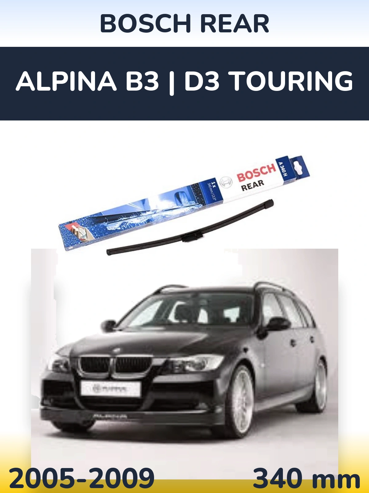 Rear wiper blade BOSCH Rear 340 mm for Alpina B3 | D3 Touring 2005-2009