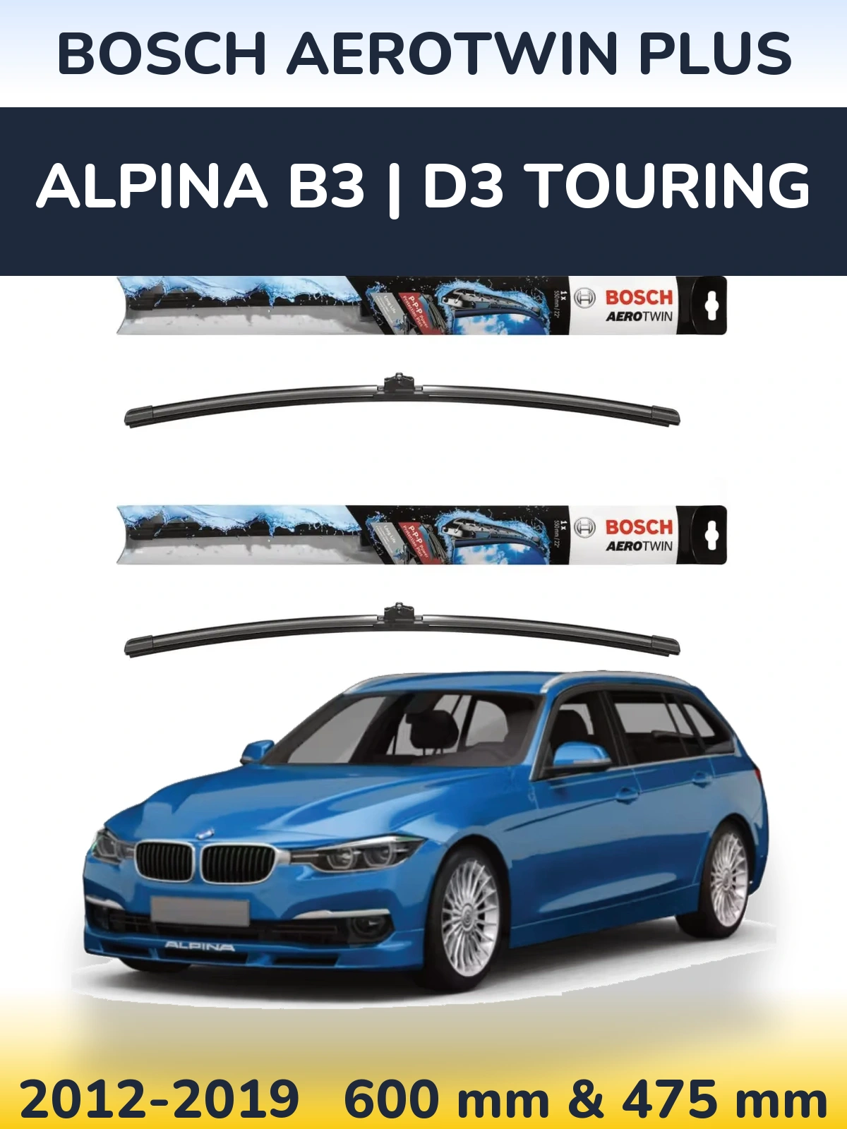 Комплект передних дворников BOSCH AeroTwin Plus 600 & 475 мм для Alpina B3 | D3 Touring 2012-2019