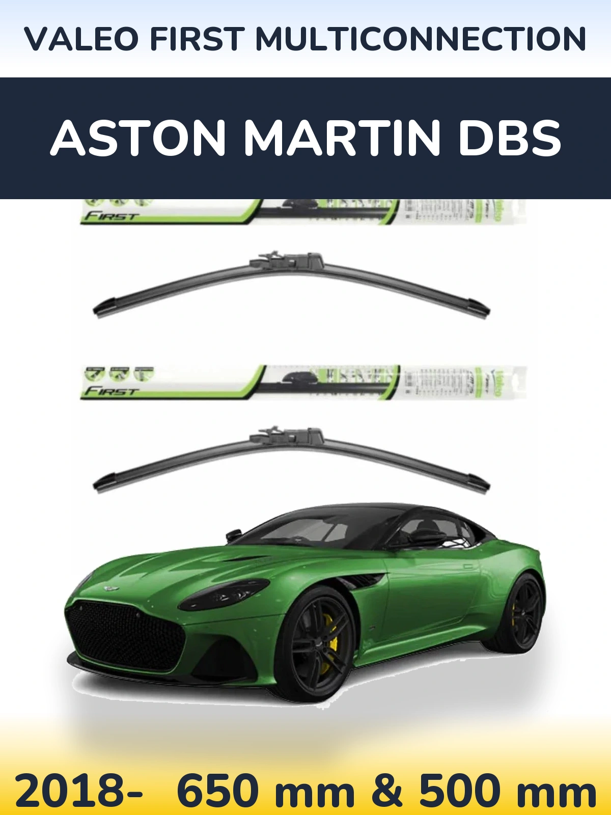 Комплект передних дворников Valeo First MultiConnection 650 & 500 мм для Aston Martin DBS 2018-2026