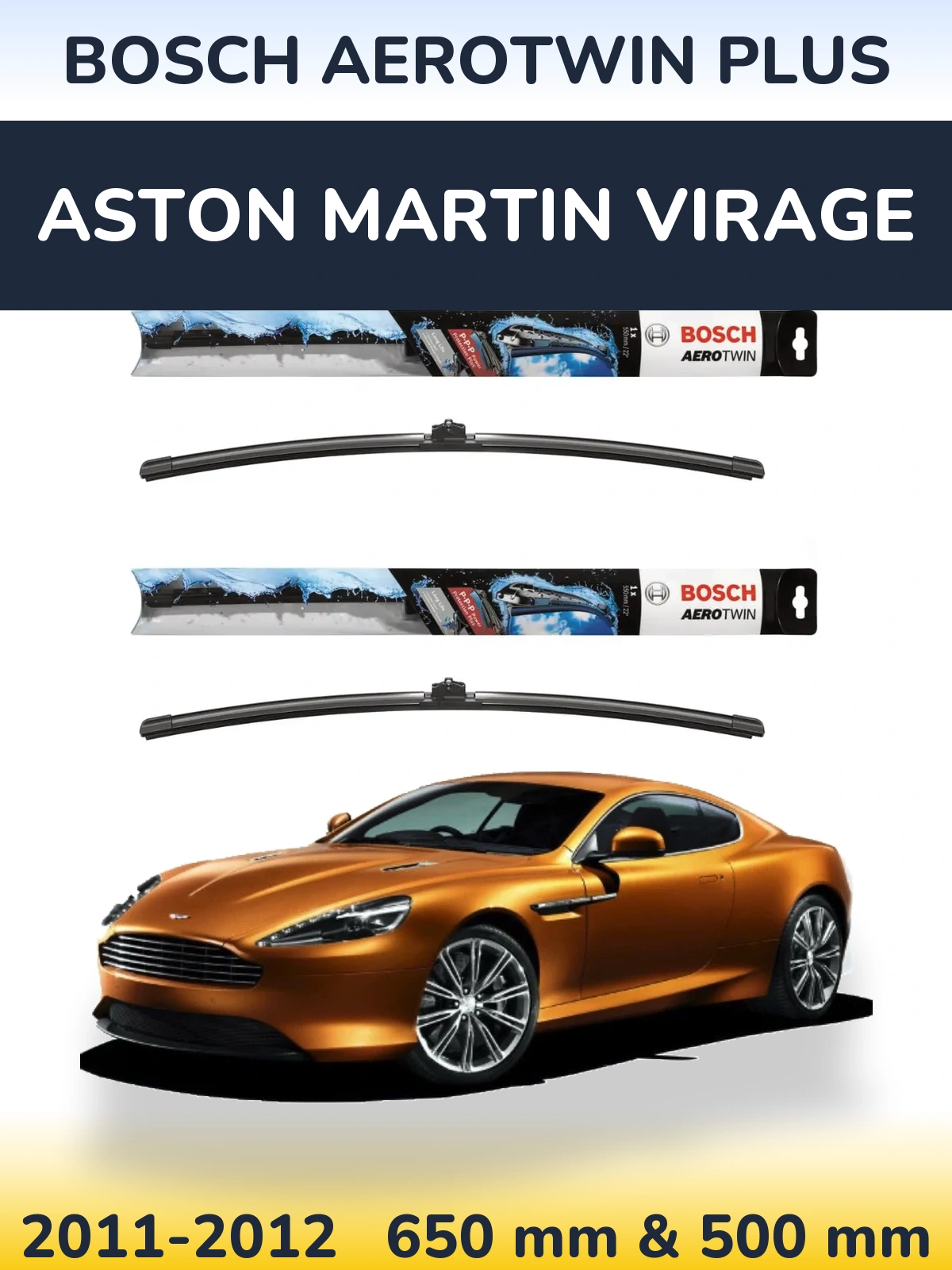 Komplet przednich wycieraczek BOSCH AeroTwin Plus 650 & 500 mm do Aston Martin Virage 2011-2012