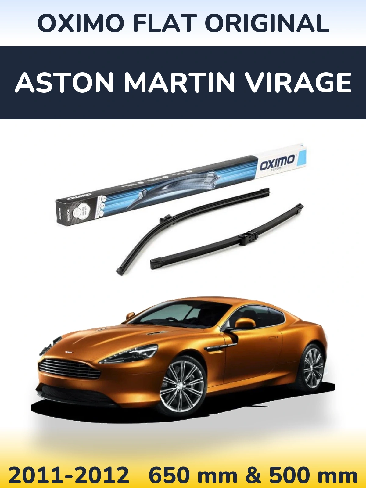 Komplet przednich wycieraczek Oximo Flat Original 650 & 500 mm do Aston Martin Virage 2011-2012
