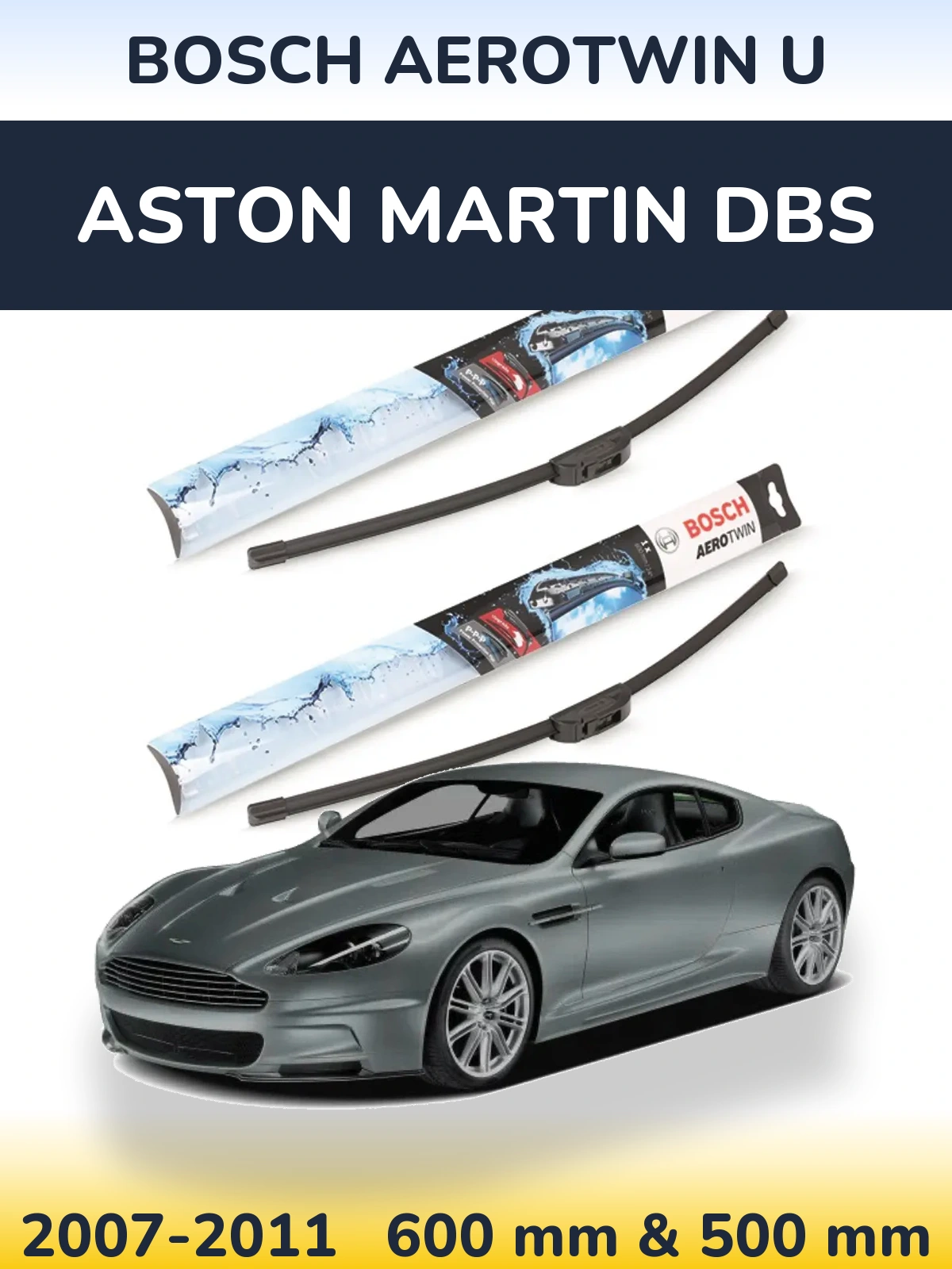 Front wiper blade set BOSCH AeroTwin U 600 & 500 mm for Aston Martin DBS 2007-2011