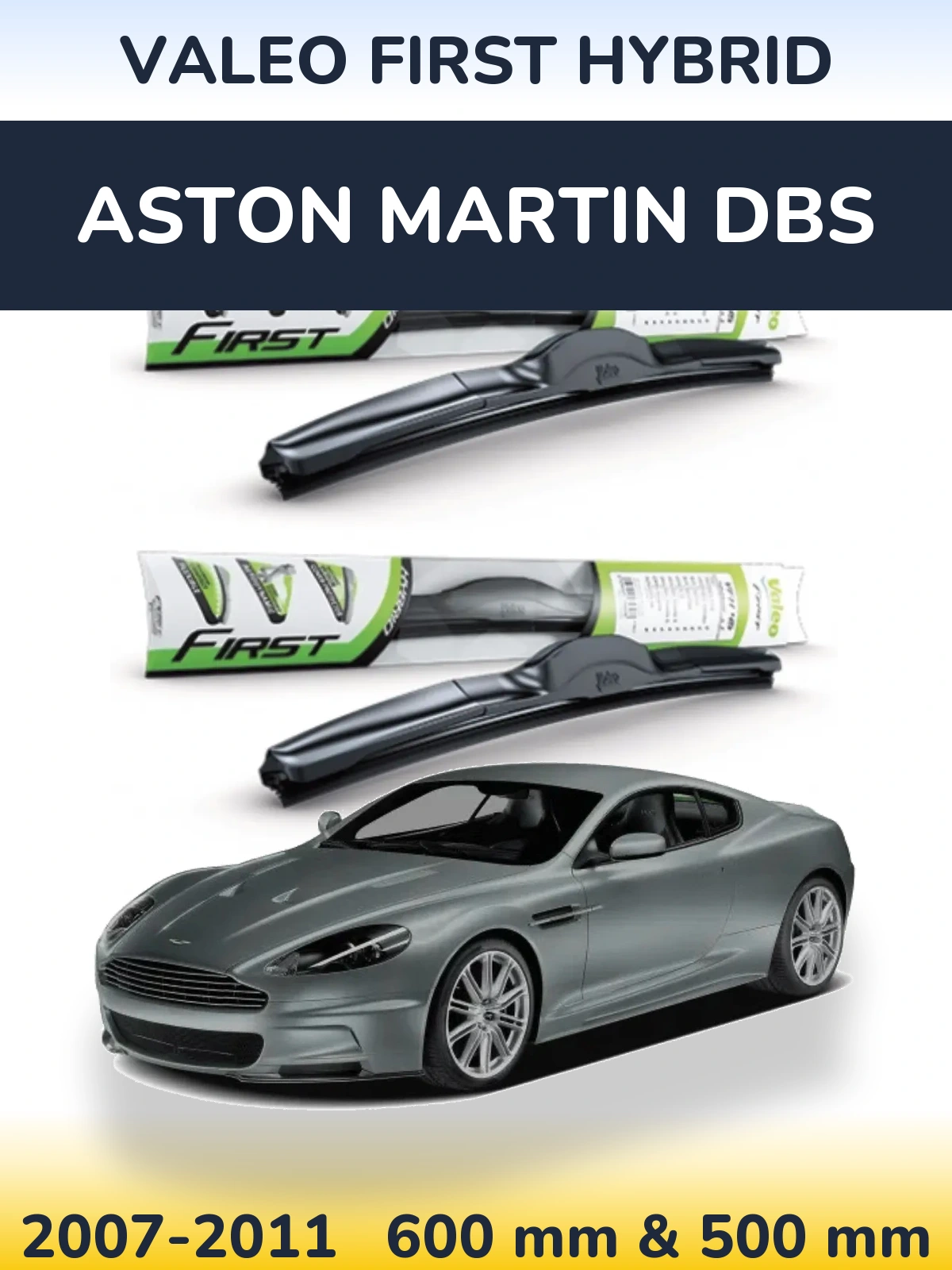 Komplet przednich wycieraczek Valeo First Hybrid 600 & 500 mm do Aston Martin DBS 2007-2011