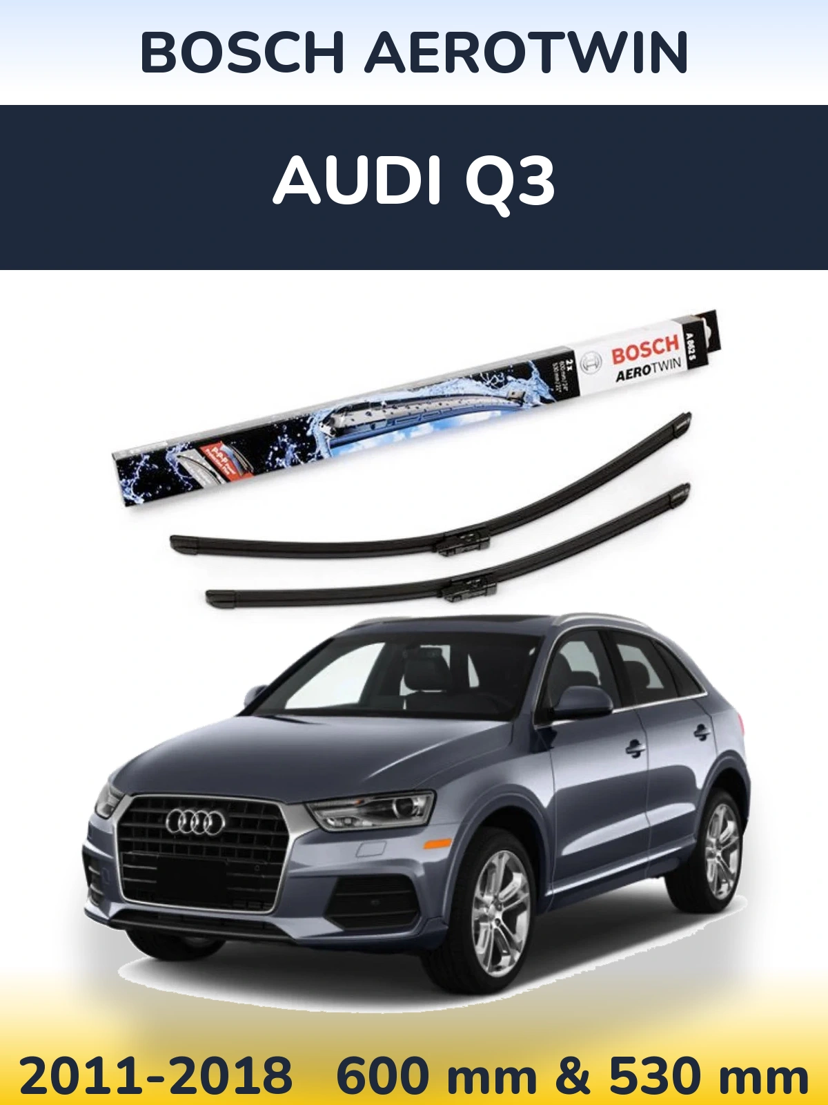 Komplet przednich wycieraczek BOSCH AeroTwin 600 & 530 mm do Audi Q3 2011-2018