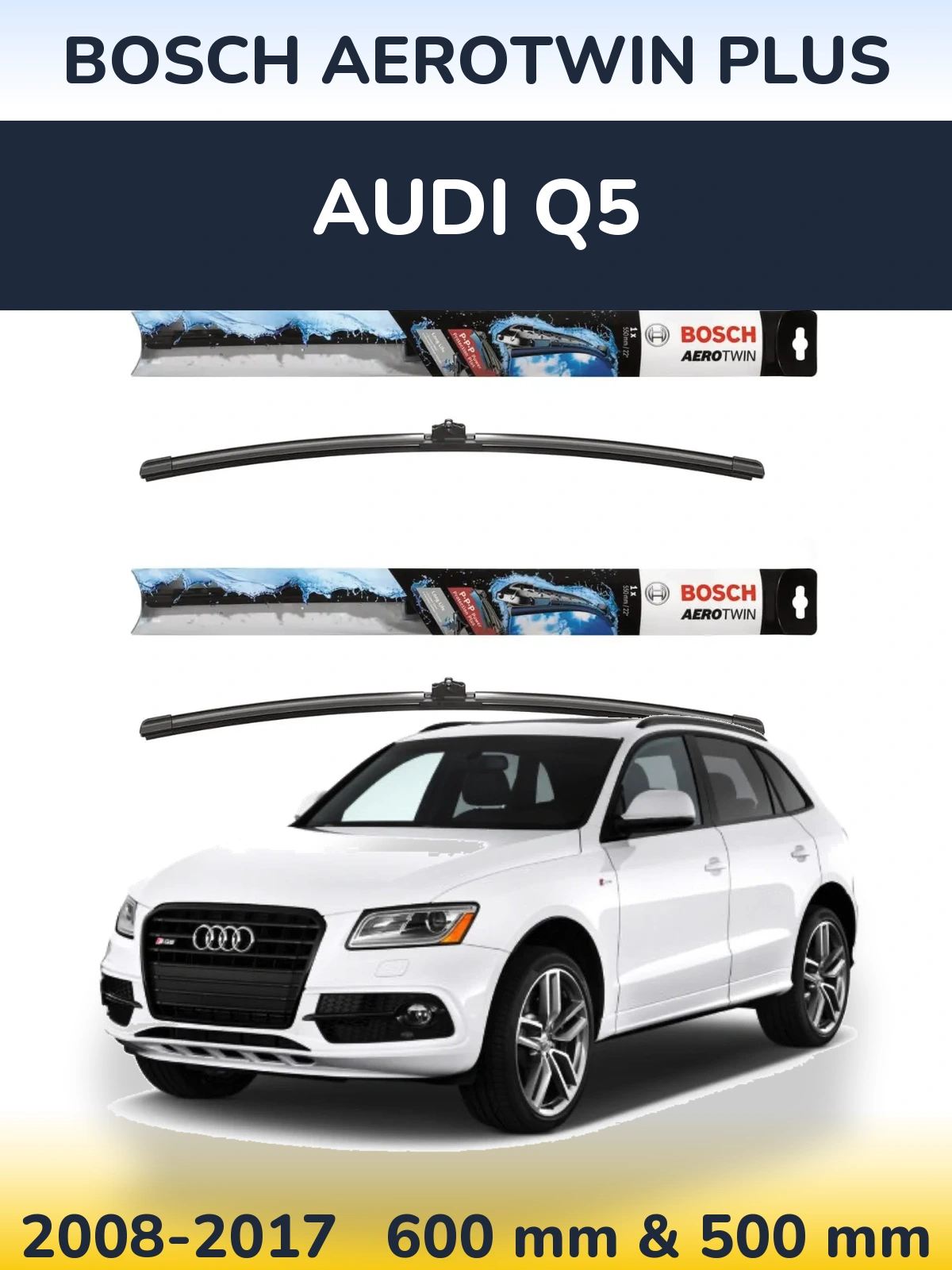 Komplet przednich wycieraczek BOSCH AeroTwin Plus 600 & 500 mm do Audi Q5 2008-2017