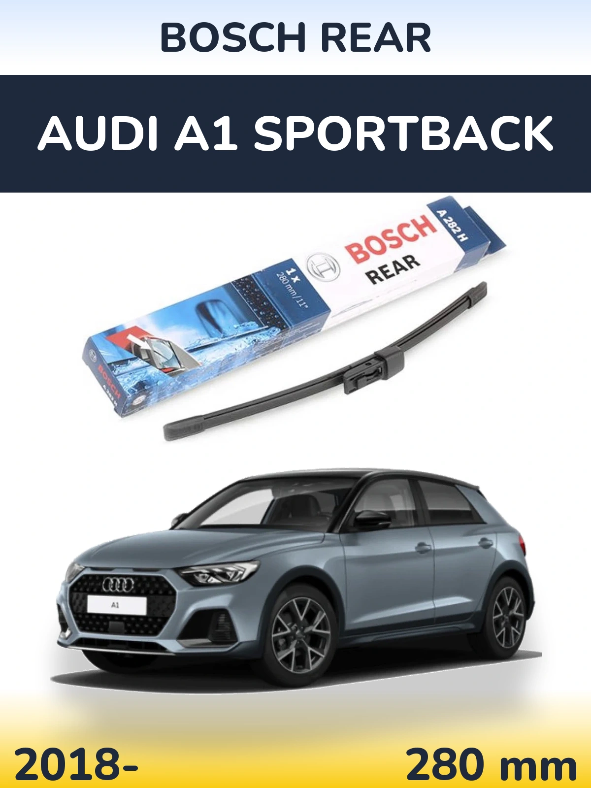 Задний дворник BOSCH Rear 280 мм для Audi A1 Sportback 2018-2026