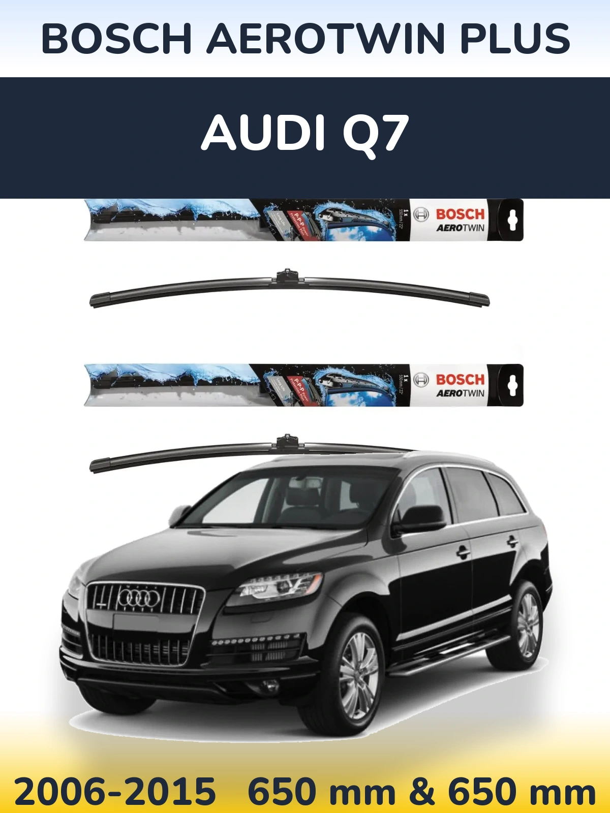 Комплект передних дворников BOSCH AeroTwin Plus 650 & 650 мм для Audi Q7 2006-2015