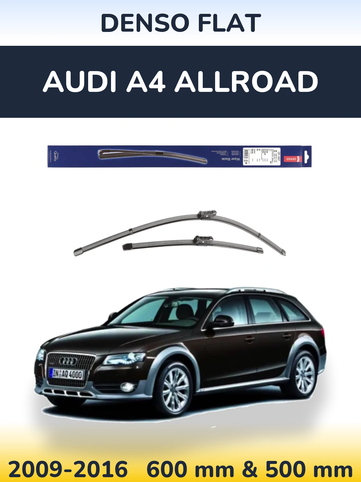 Komplet przednich wycieraczek Denso Flat 600 & 500 mm do Audi A4 Allroad 2009-2016
