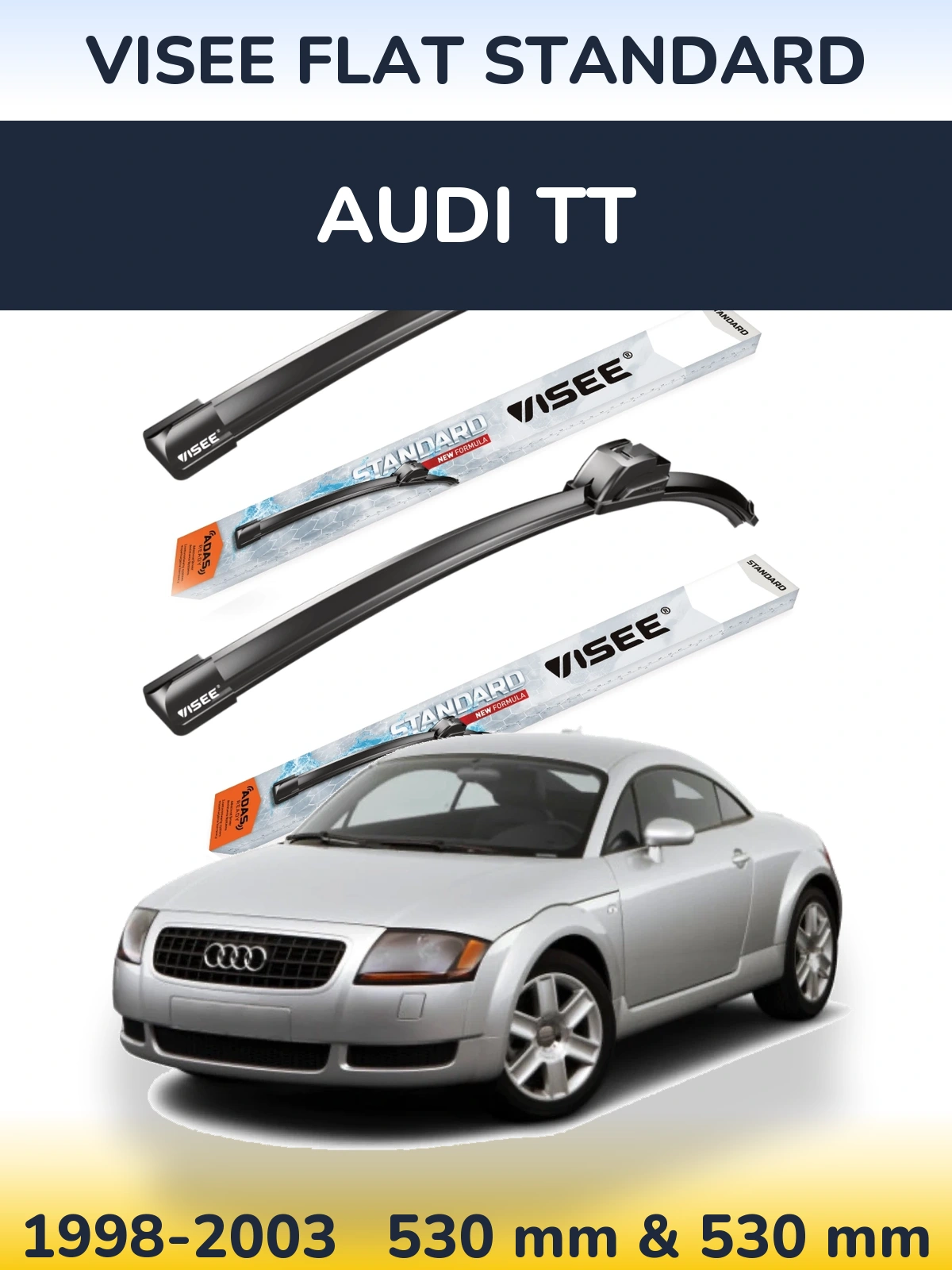 Front wiper blade set VISEE FLAT STANDARD 530 & 530 mm for Audi TT 1998-2003