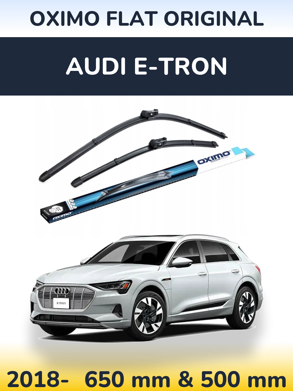 Front wiper blade set Oximo Flat Original 650 & 500 mm for Audi e-tron 2018-2026