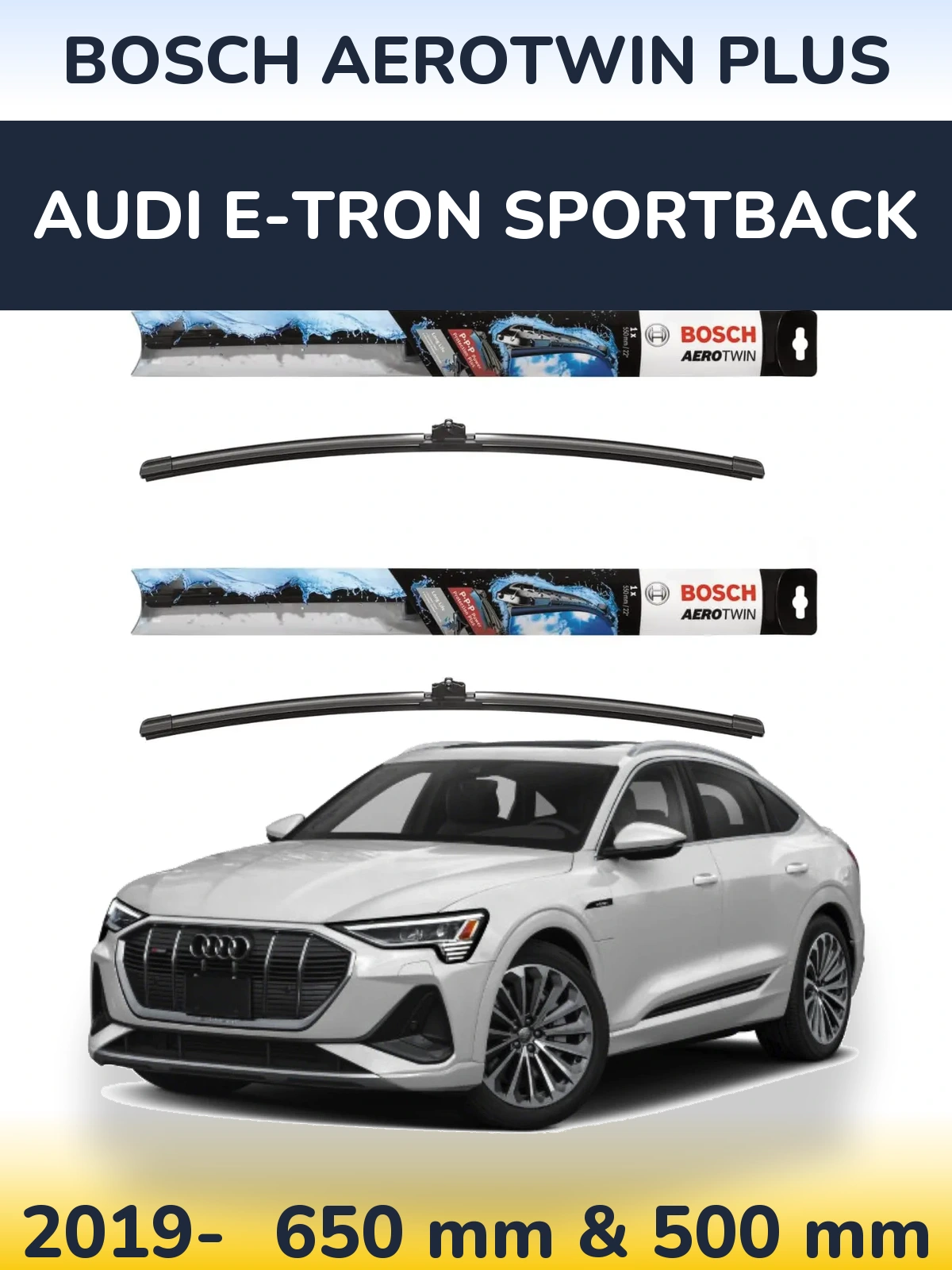 Комплект передних дворников BOSCH AeroTwin Plus 650 & 500 мм для Audi e-tron Sportback 2019-2026