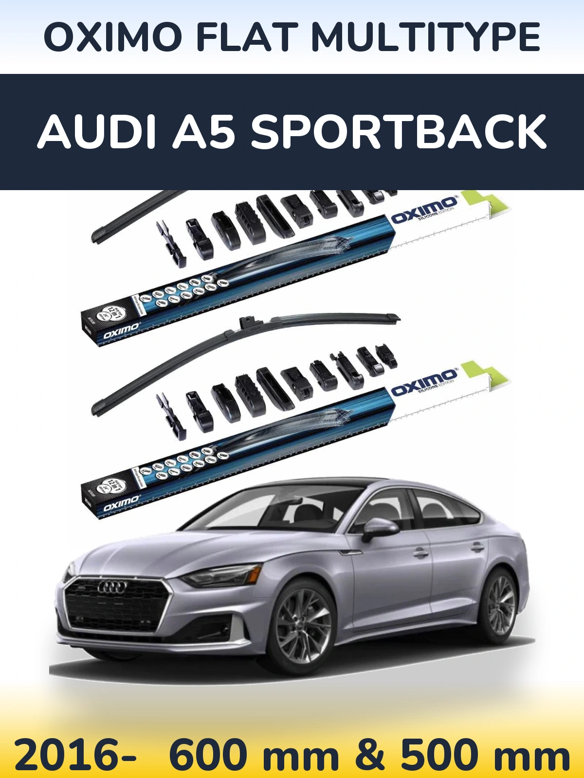 Komplet przednich wycieraczek Oximo Flat MultiType 600 & 500 mm do Audi A5 Sportback 2016-2026
