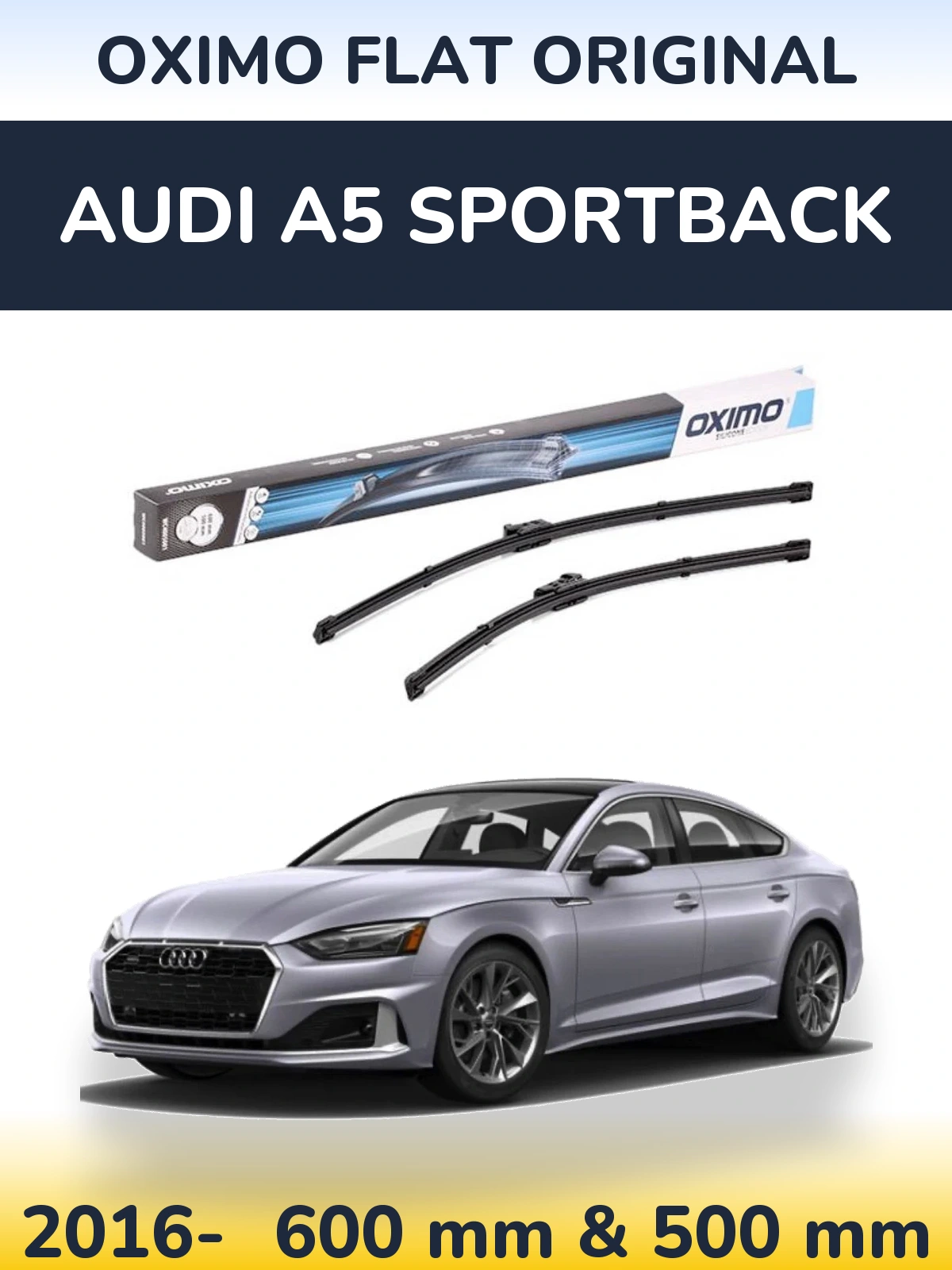 Komplet przednich wycieraczek Oximo Flat Original 600 & 500 mm do Audi A5 Sportback 2016-2026