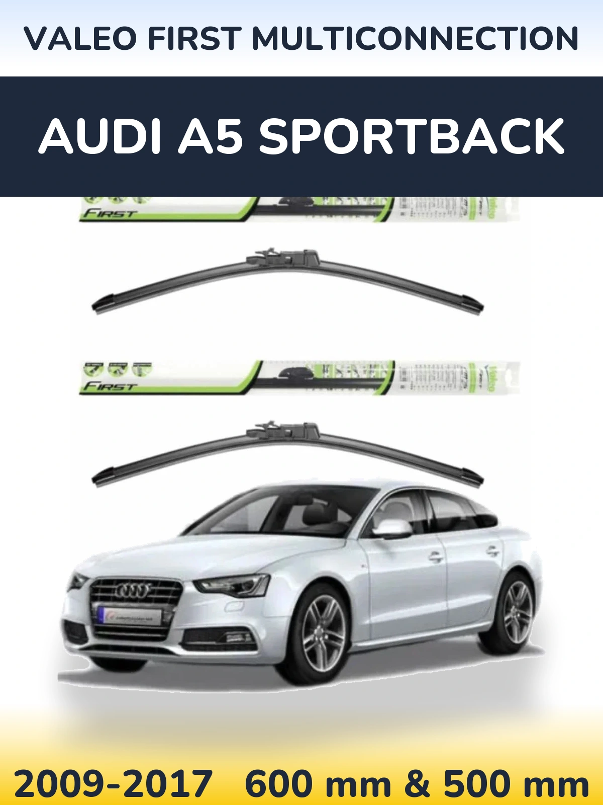 Комплект передних дворников Valeo First MultiConnection 600 & 500 мм для Audi A5 Sportback 2009-2017