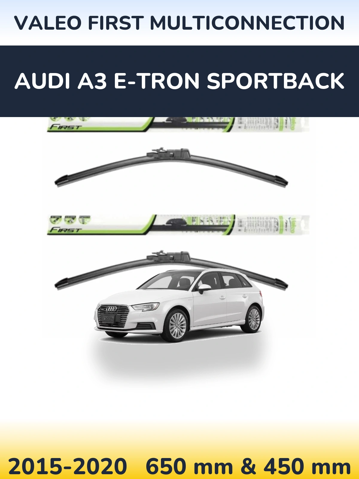 Komplet przednich wycieraczek Valeo First MultiConnection 650 & 450 mm do Audi A3 e-tron Sportback 2015-2020