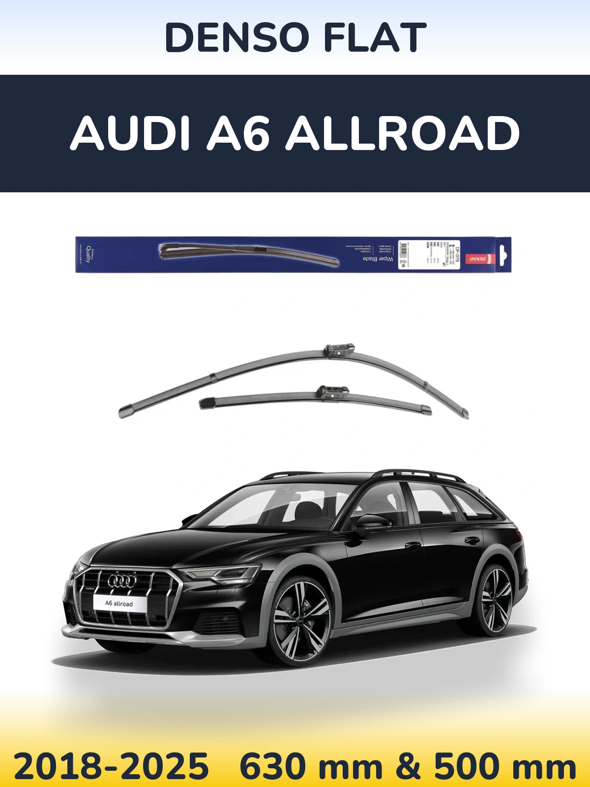Комплект передних дворников Denso Flat 630 & 500 мм для Audi A6 Allroad 2018-2025