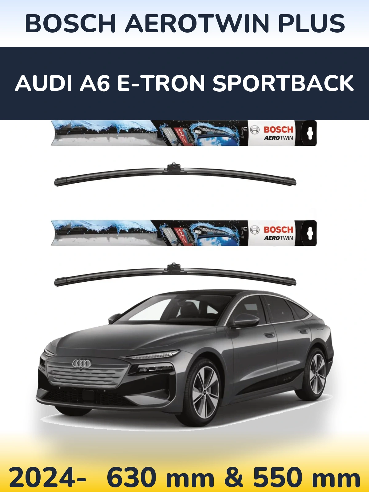 Komplet przednich wycieraczek BOSCH AeroTwin Plus 600 & 550 mm do Audi A6 e-tron Sportback 2024-2026