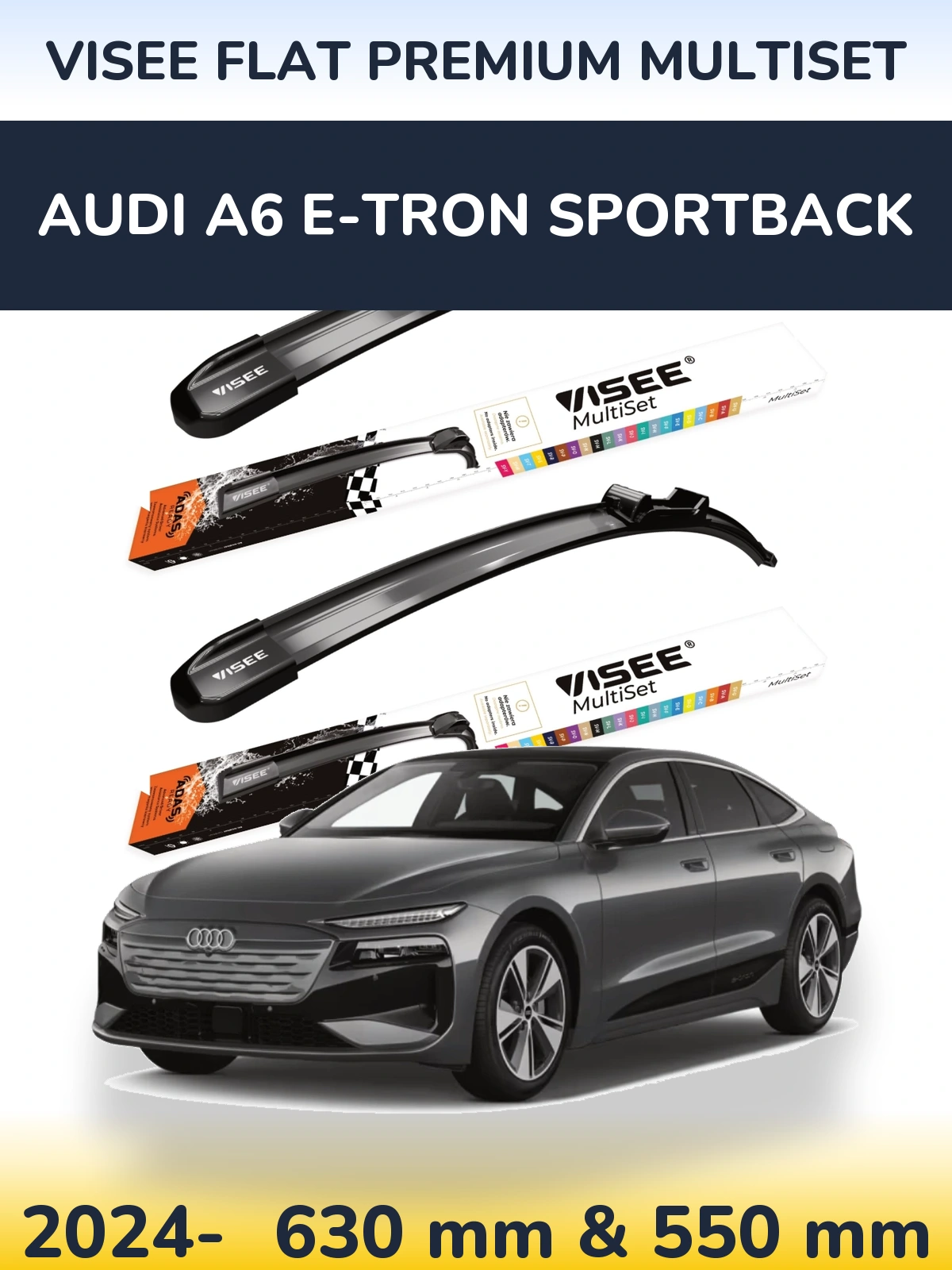 Komplet przednich wycieraczek VISEE FLAT PREMIUM MultiSet 630 & 550 mm do Audi A6 e-tron Sportback 2024-2026
