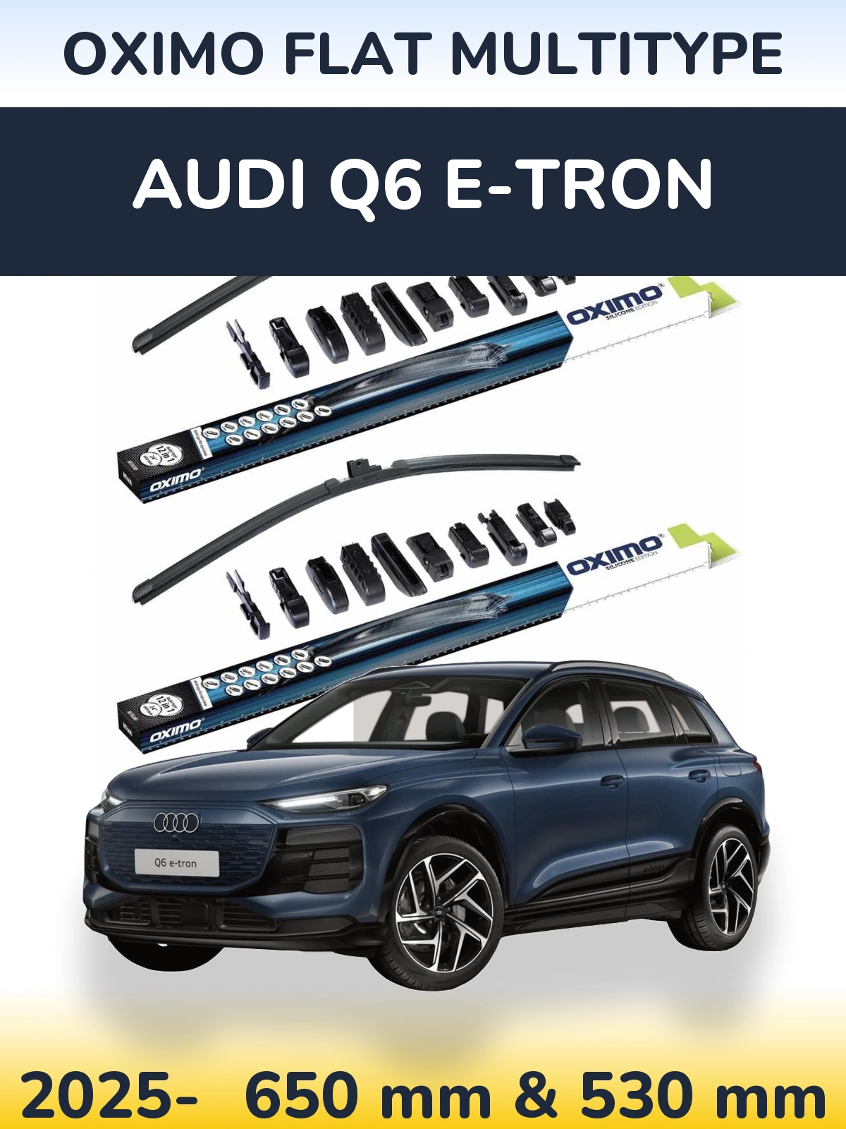 Komplet przednich wycieraczek Oximo Flat MultiType 650 & 530 mm do Audi Q6 e-tron 2025-2026