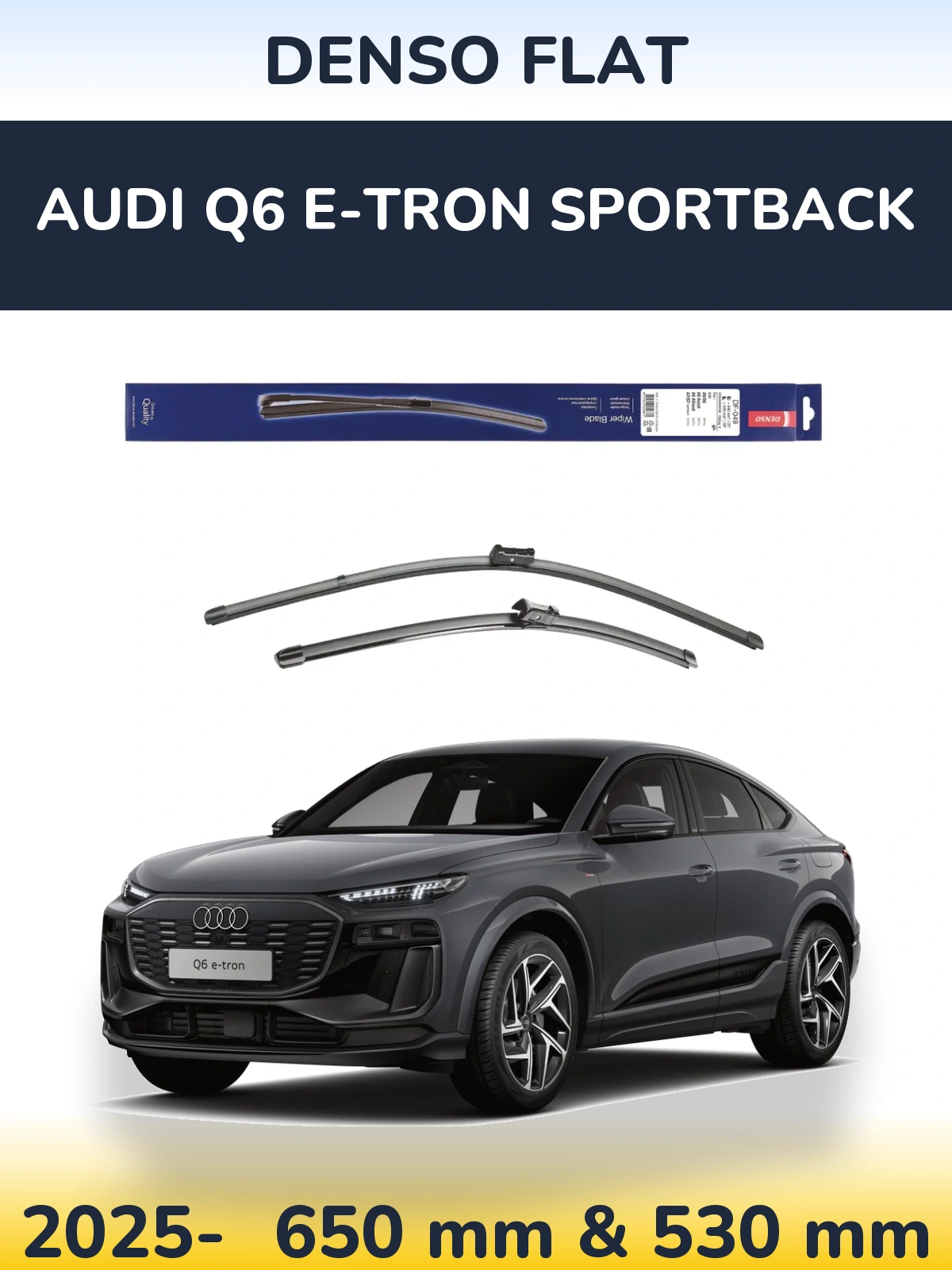 Front wiper blade set Denso Flat 640 & 520 mm for Audi Q6 e-tron Sportback 2025-2026
