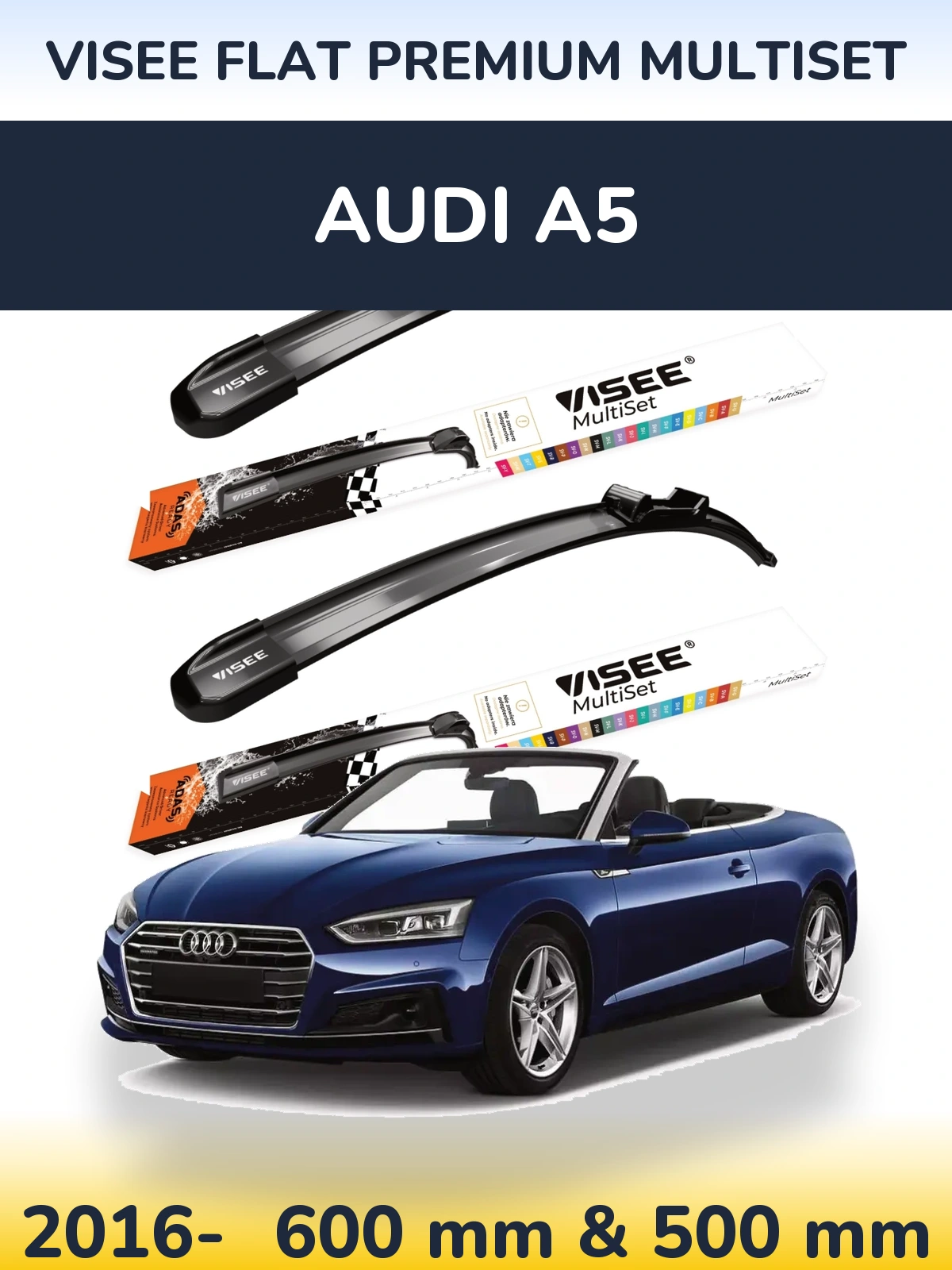 Komplet przednich wycieraczek VISEE FLAT PREMIUM MultiSet 600 & 500 mm do Audi A5 2016-2026