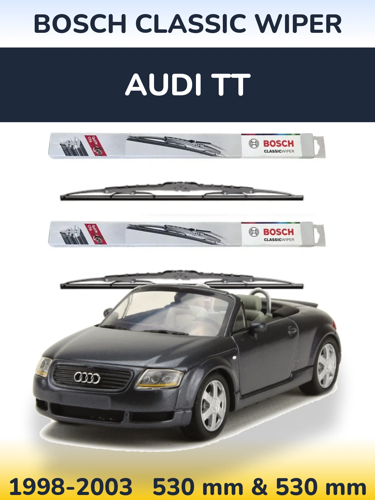 Komplet przednich wycieraczek BOSCH Classic Wiper 530 & 530 mm do Audi TT 1998-2003