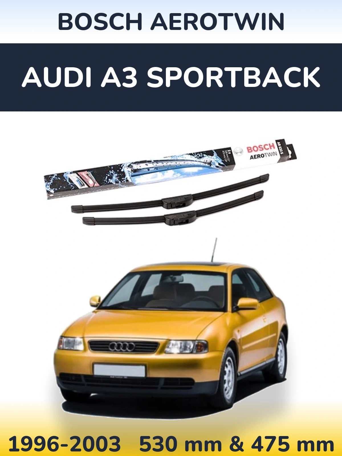 Front wiper blade set BOSCH AeroTwin 530 & 475 mm for Audi A3 Sportback 1996-2003