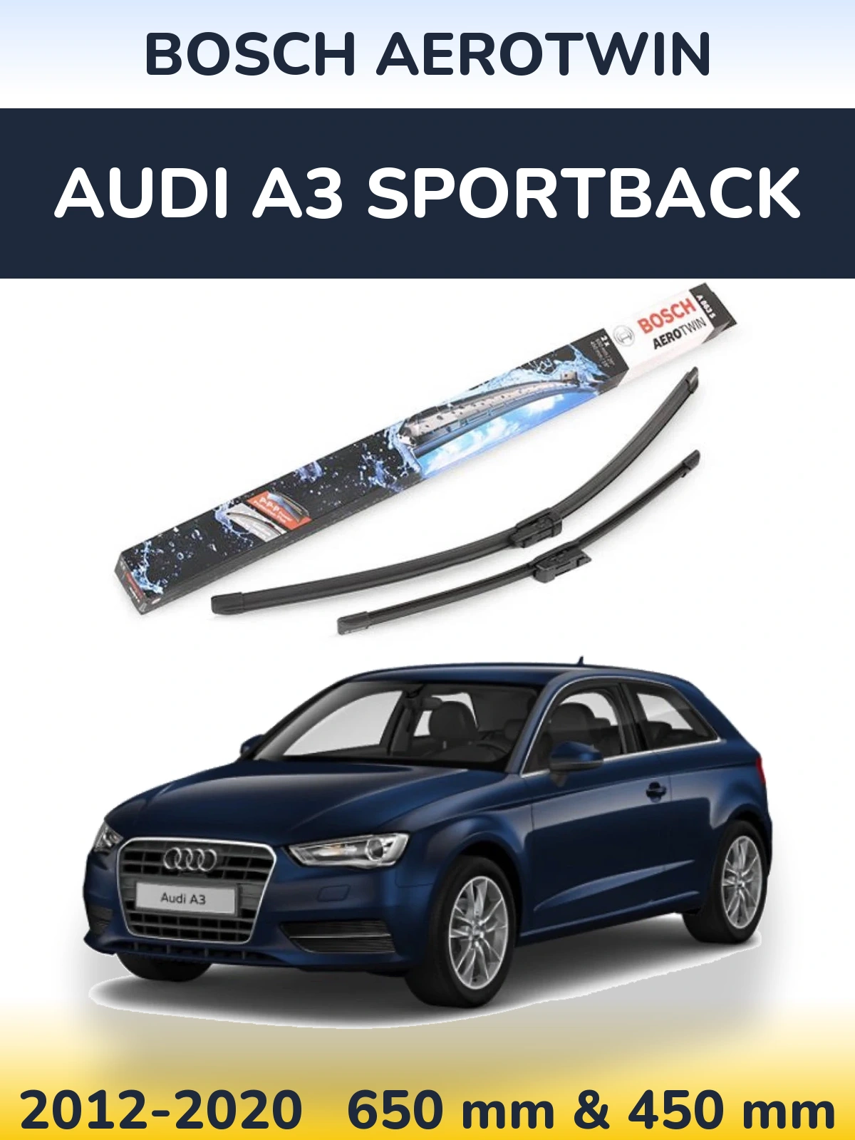 Комплект передних дворников BOSCH AeroTwin 650 & 450 мм для Audi A3 Sportback 2012-2020
