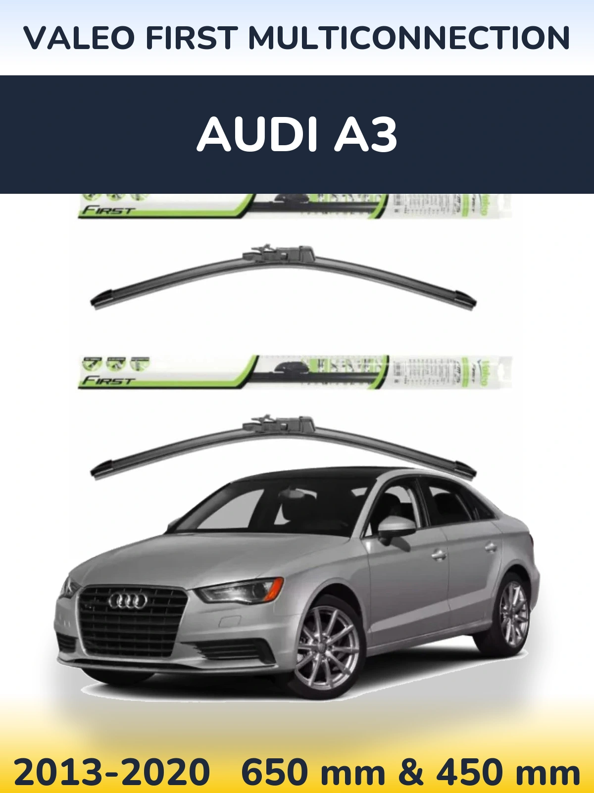 Komplet przednich wycieraczek Valeo First MultiConnection 650 & 450 mm do Audi A3 2013-2020