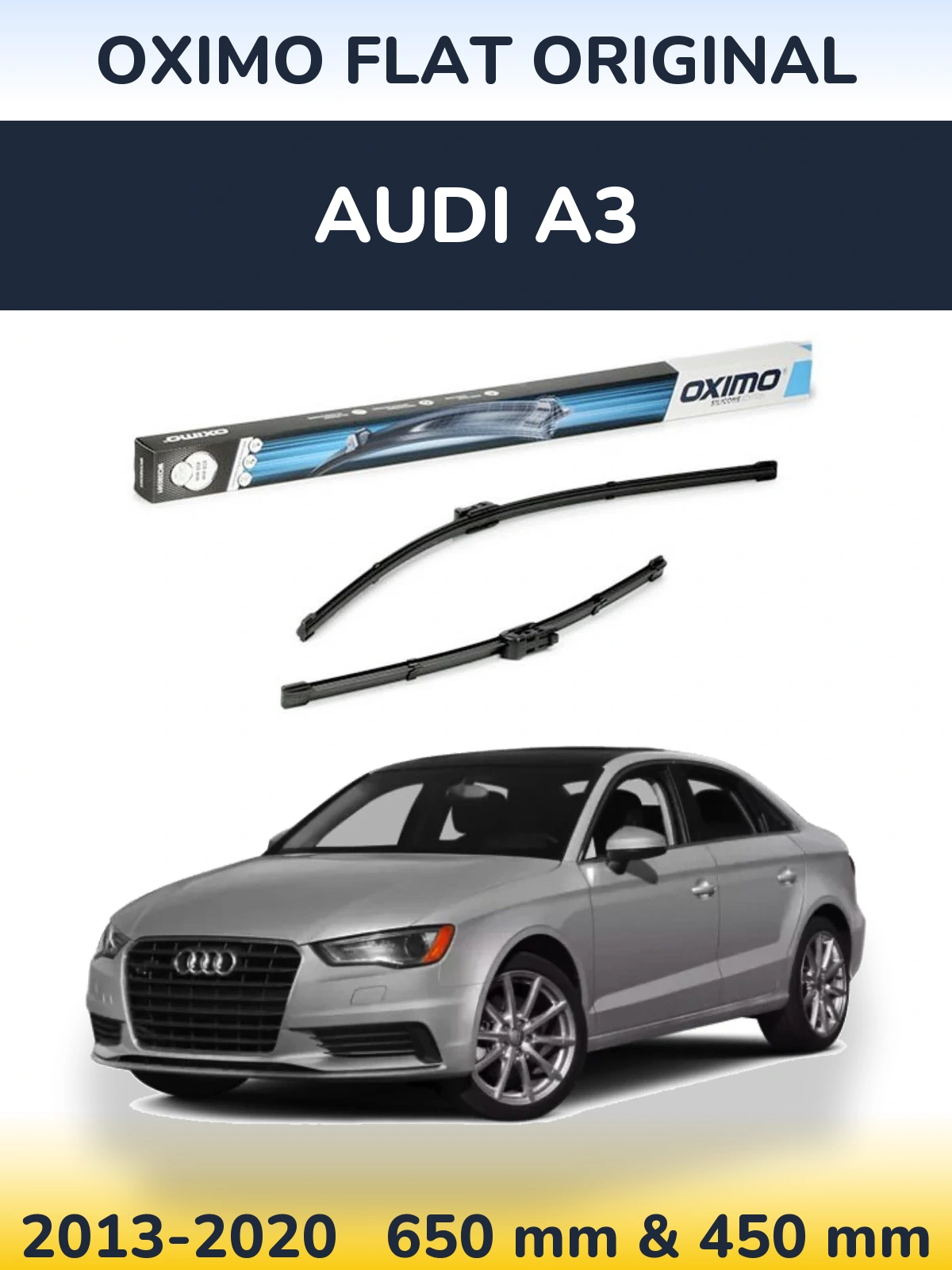 Front wiper blade set Oximo Flat Original 650 & 450 mm for Audi A3 2013-2020