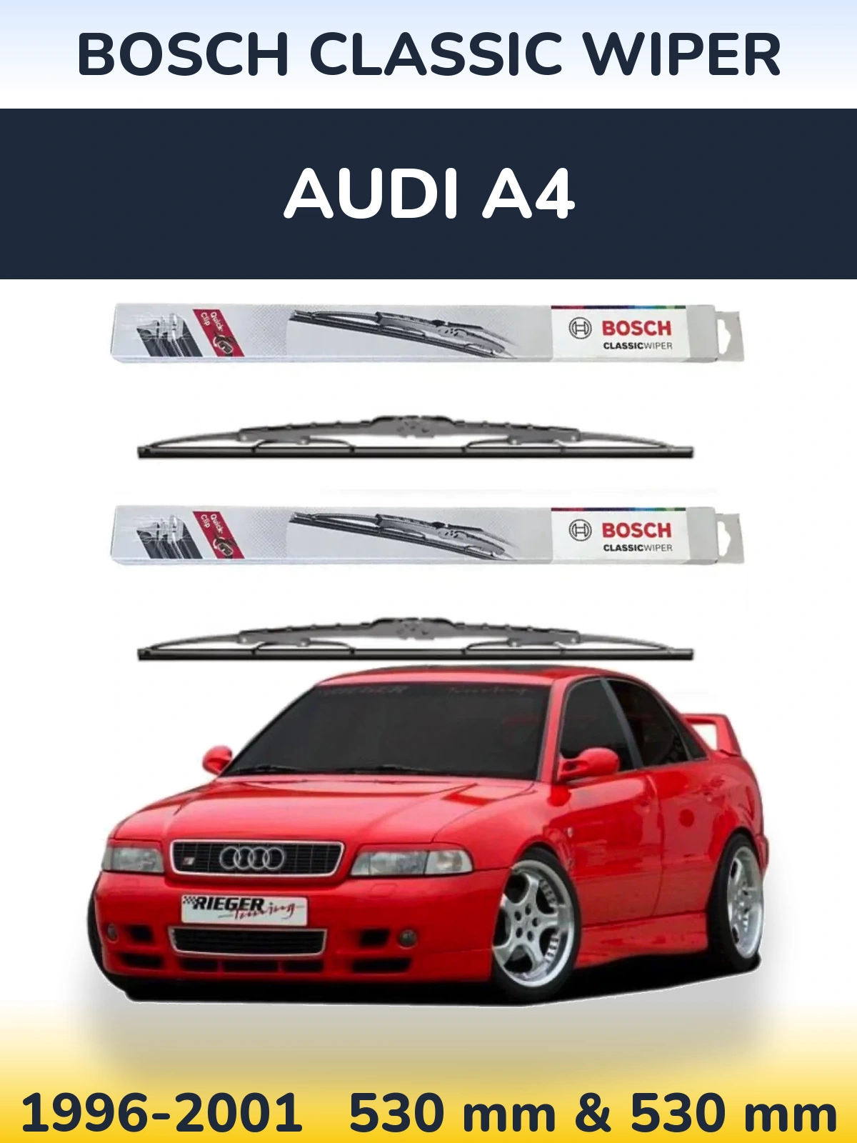 Komplet przednich wycieraczek BOSCH Classic Wiper 530 & 530 mm do Audi A4 1996-2001