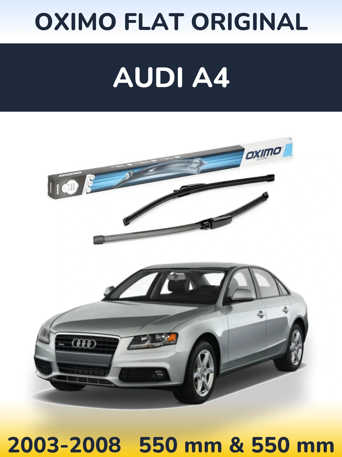 Комплект передніх щіток Oximo Flat Original 550 & 550 мм для Audi A4 2003-2008