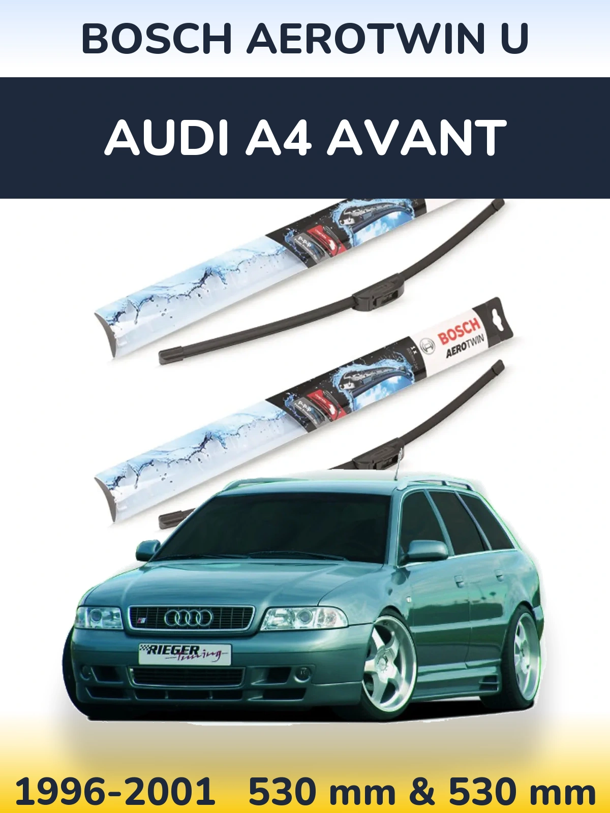 Front wiper blade set BOSCH AeroTwin U 530 & 530 mm for Audi A4 Avant 1996-2001