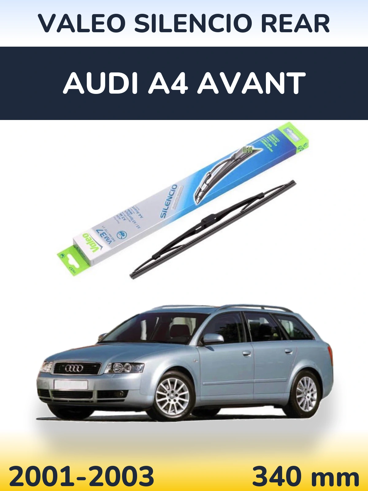 Rear wiper blade Valeo Silencio Rear 340 mm for Audi A4 Avant 2001-2003