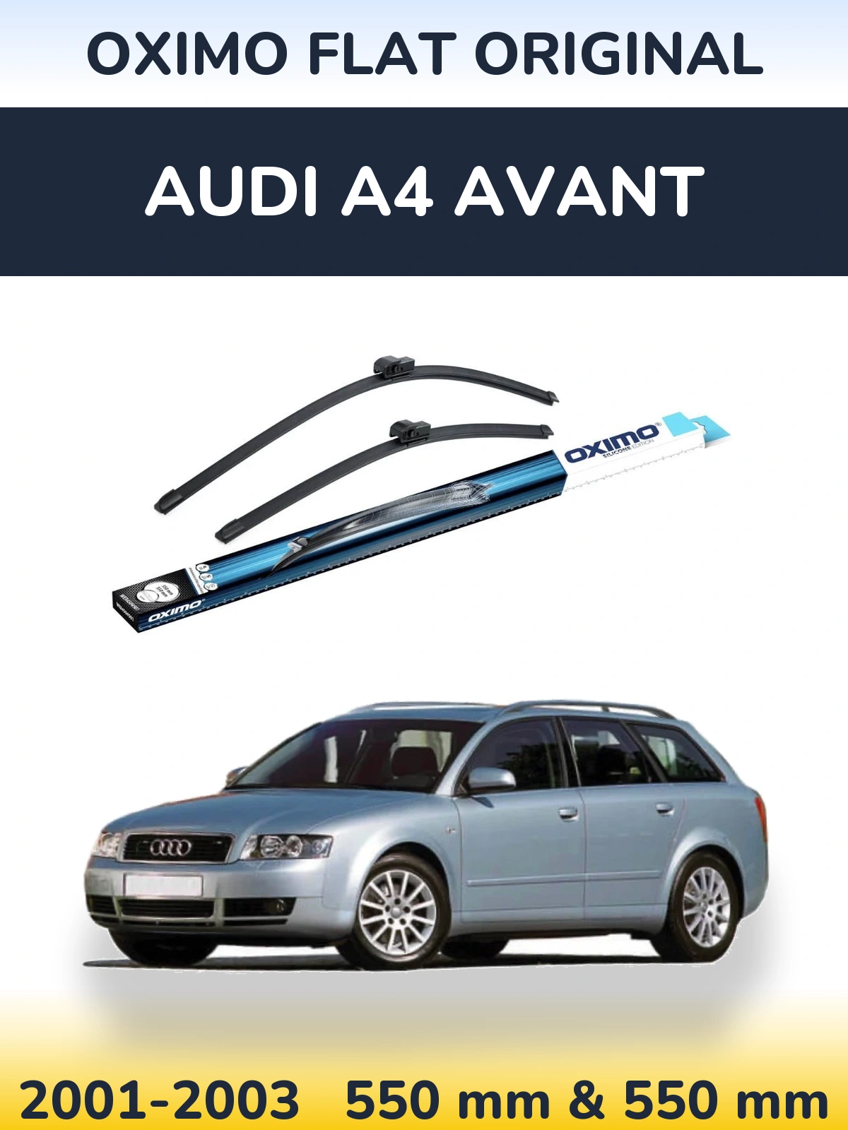 Комплект передніх щіток Oximo Flat Original 550 & 550 мм для Audi A4 Avant 2001-2003