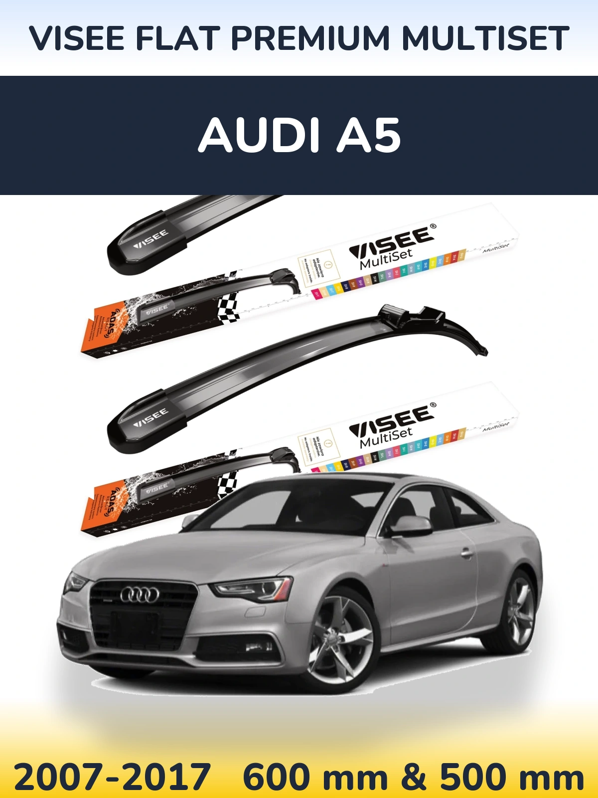 Front wiper blade set VISEE FLAT PREMIUM MultiSet 600 & 500 mm for Audi A5 2007-2017