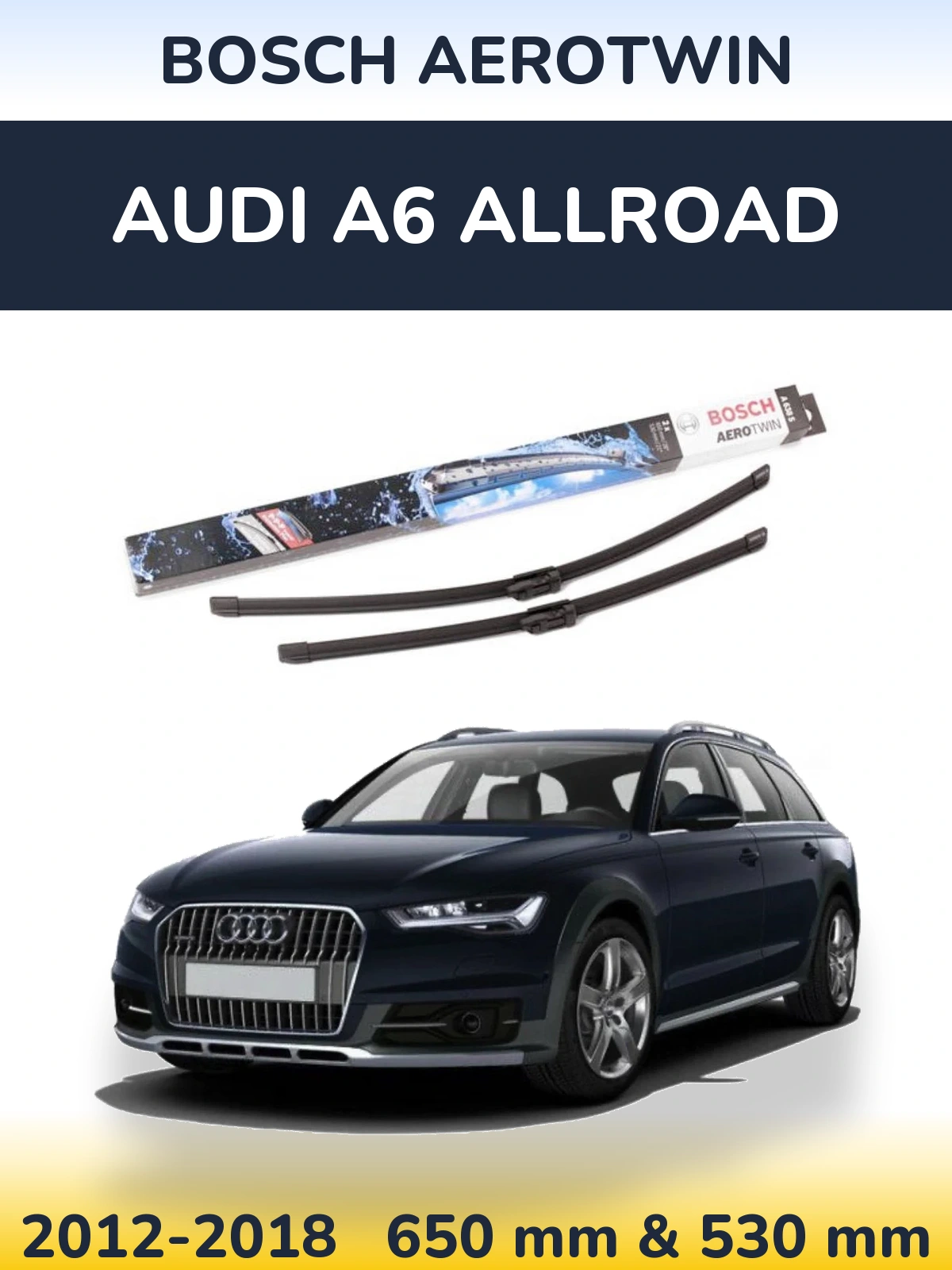 Комплект передних дворников BOSCH AeroTwin 650 & 530 мм для Audi A6 Allroad 2012-2018
