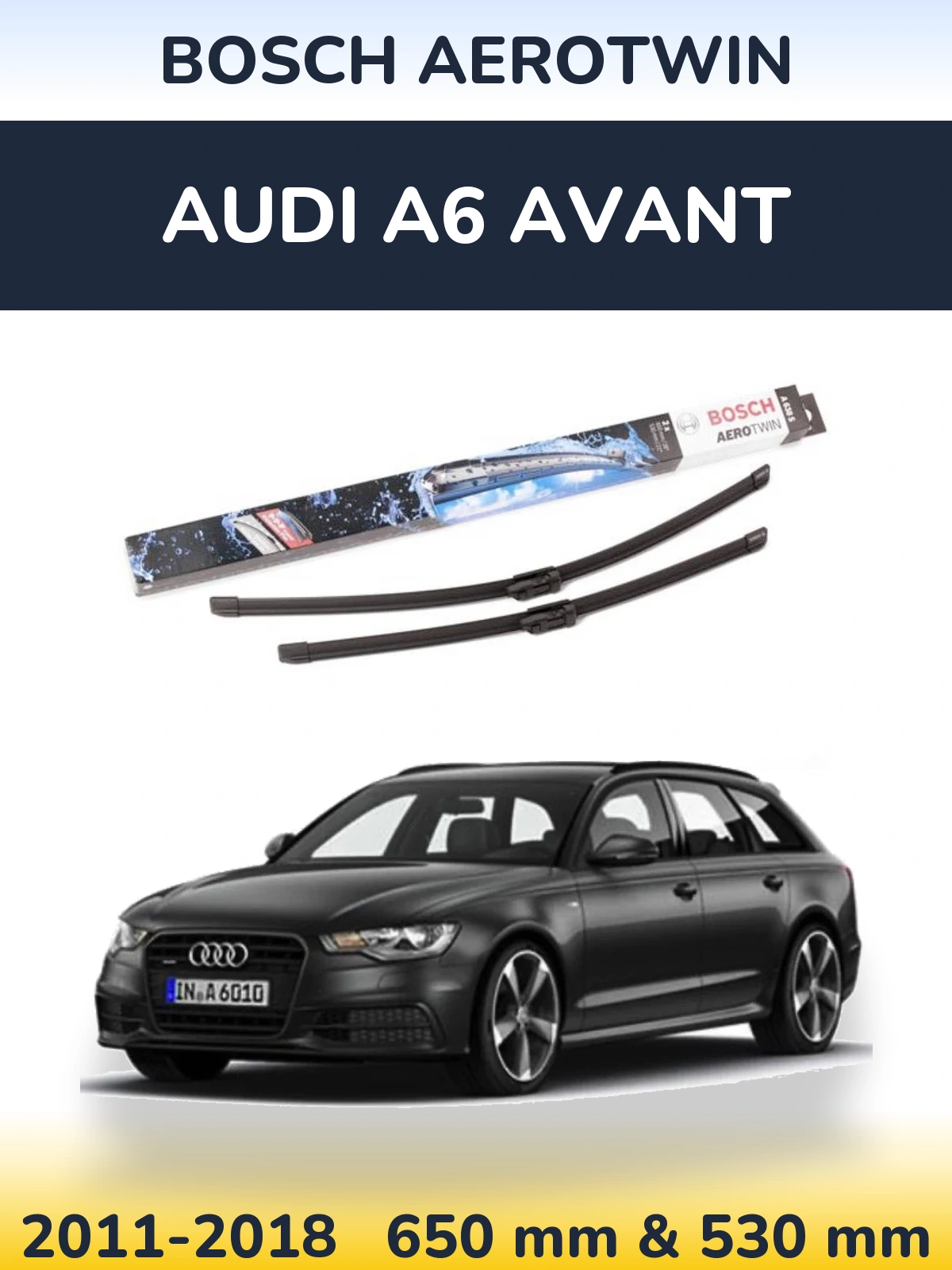 Front wiper blade set BOSCH AeroTwin 650 & 530 mm for Audi A6 Avant 2011-2018