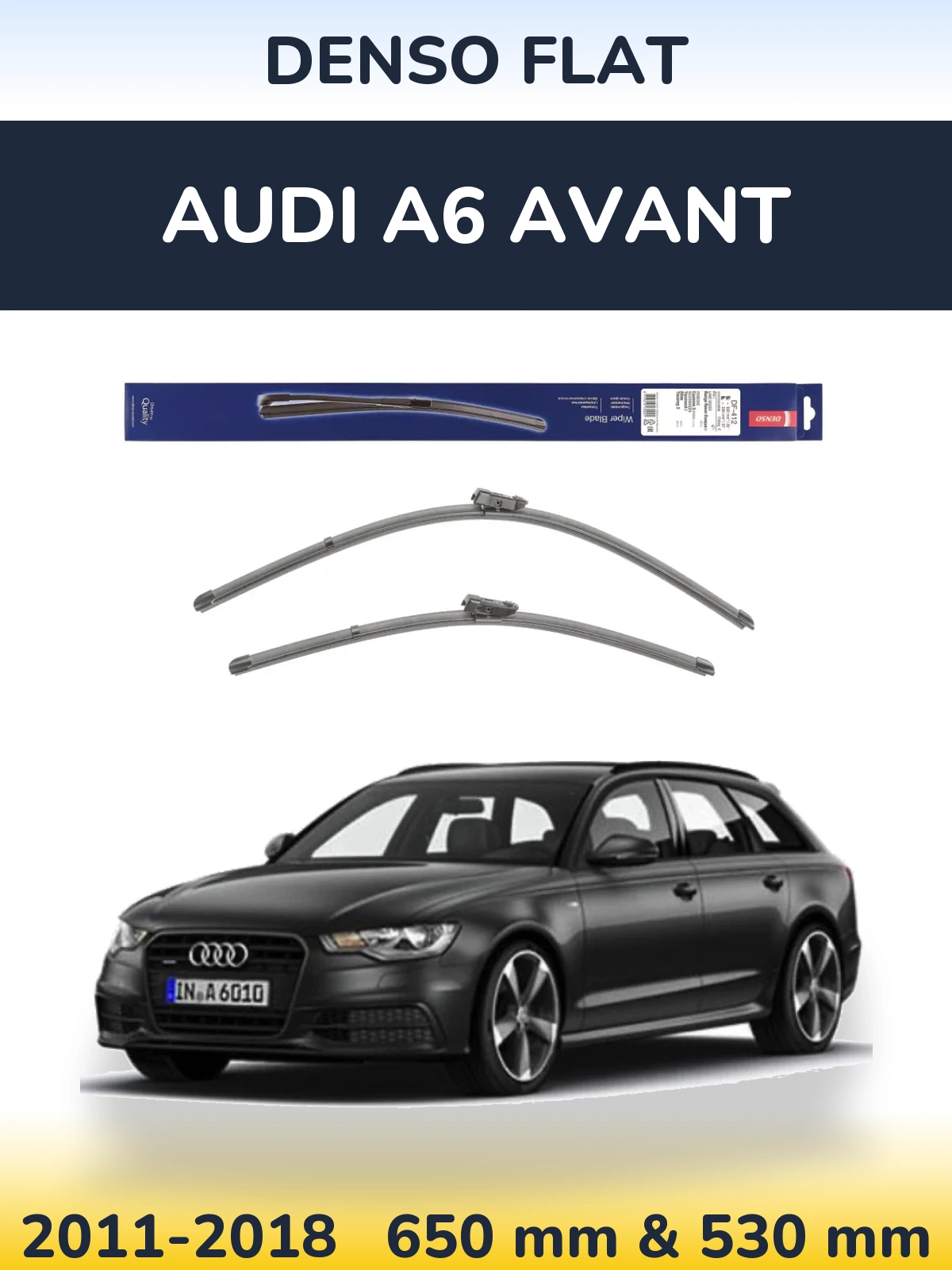 Комплект передніх щіток Denso Flat 650 & 530 мм для Audi A6 Avant 2011-2018
