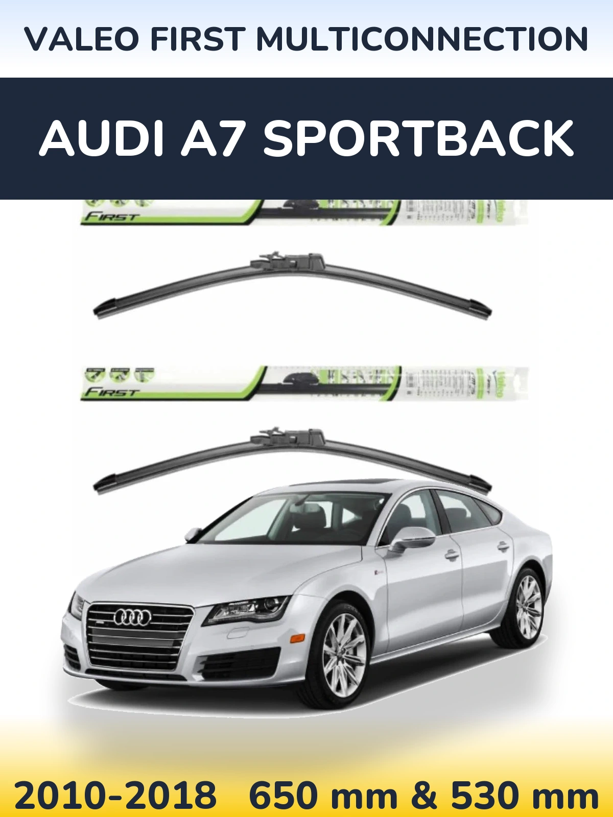 Front wiper blade set Valeo First MultiConnection 650 & 530 mm for Audi A7 Sportback 2010-2018