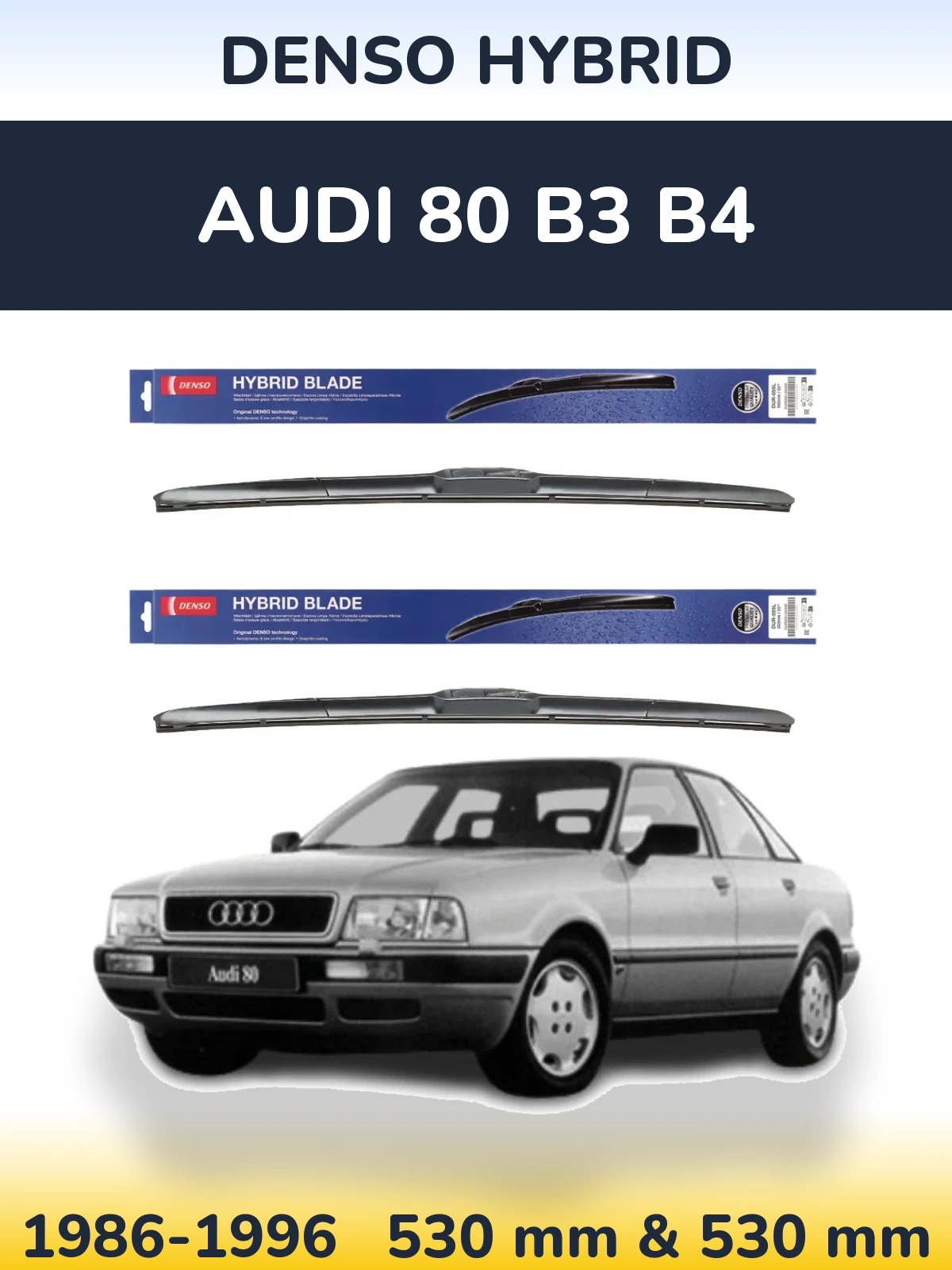 Front wiper blade set Denso Hybrid 530 & 530 mm for Audi 80 B3 B4 1986-1996