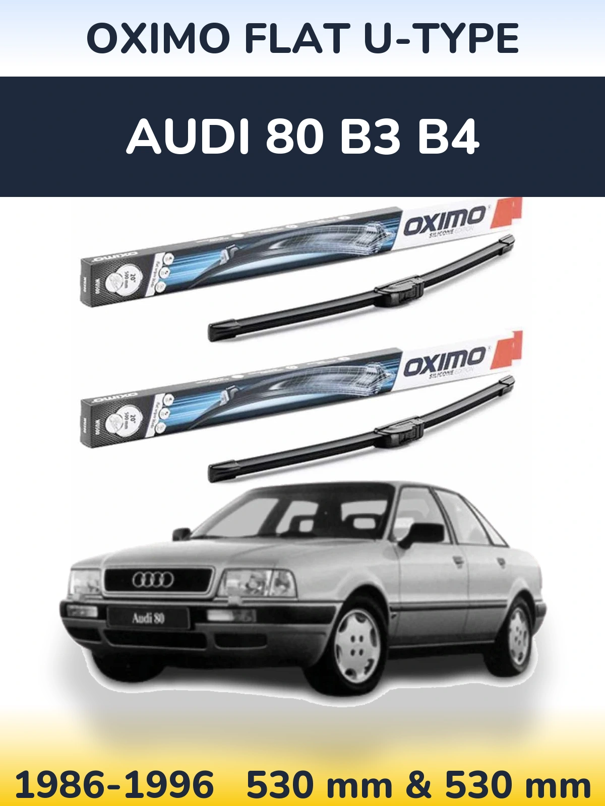 Front wiper blade set Oximo Flat U-type 530 & 530 mm for Audi 80 B3 B4 1986-1996