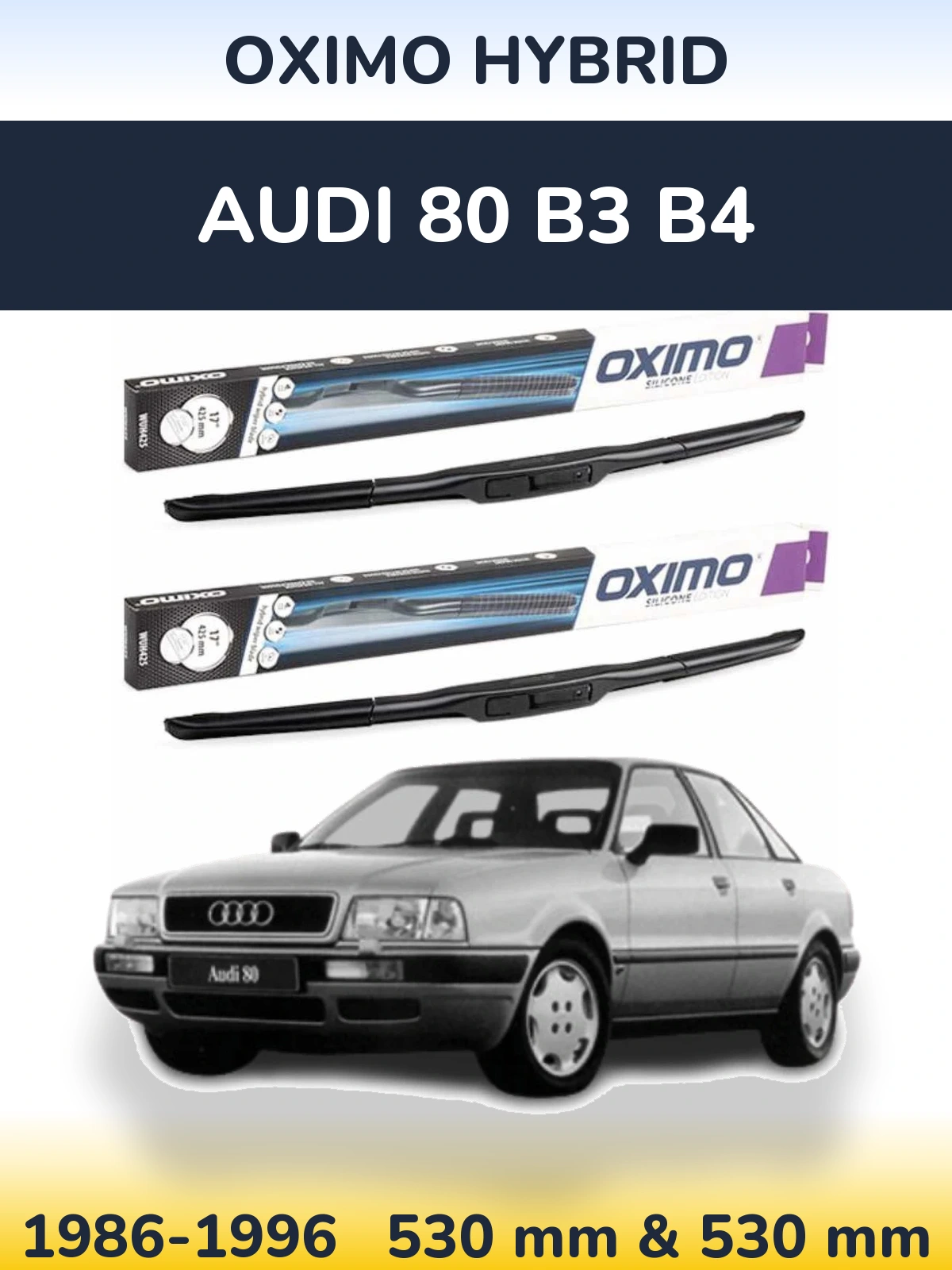 Front wiper blade set Oximo Hybrid 530 & 530 mm for Audi 80 B3 B4 1986-1996