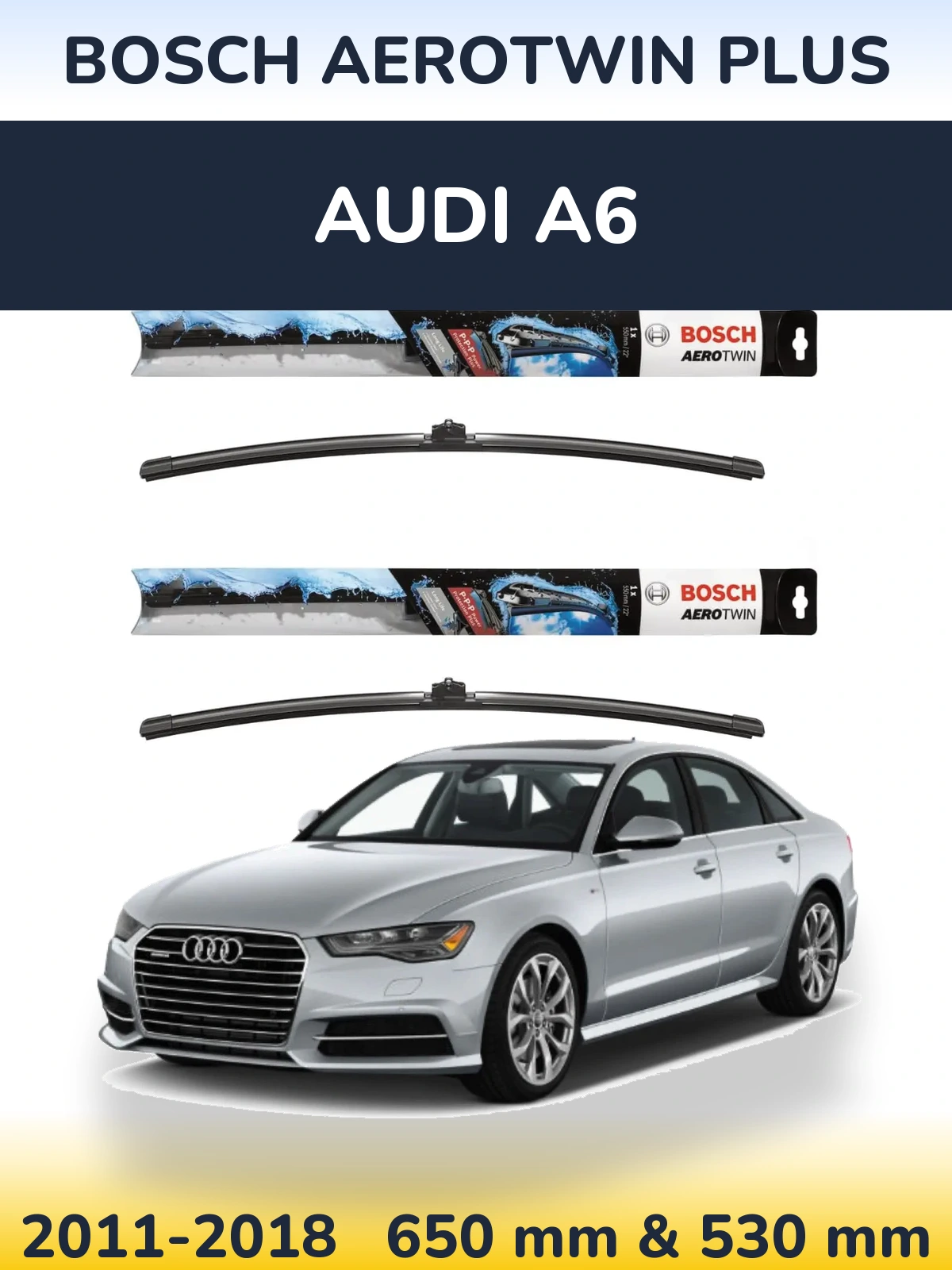 Komplet przednich wycieraczek BOSCH AeroTwin Plus 650 & 530 mm do Audi A6 2011-2018