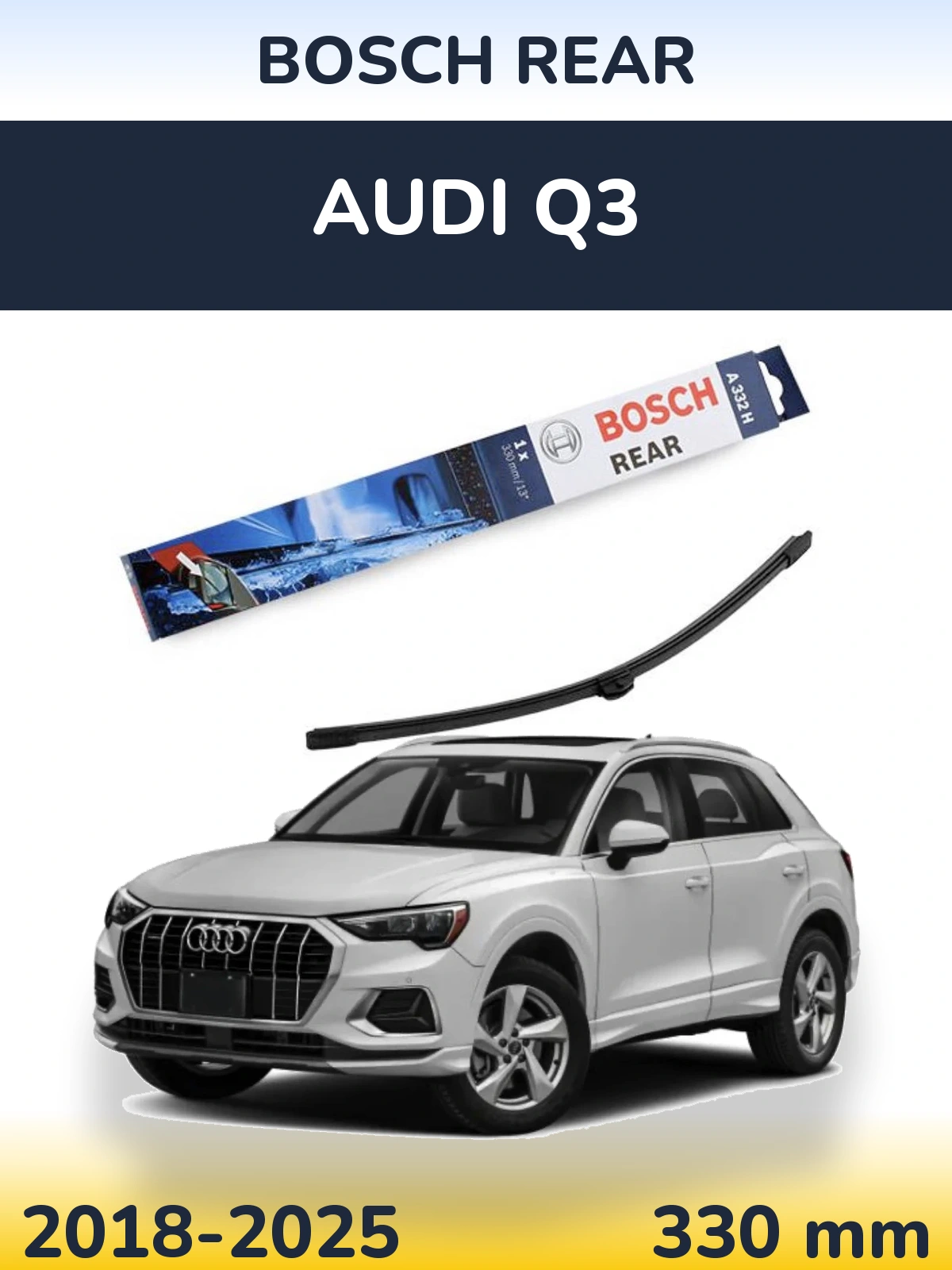 Tylna wycieraczka BOSCH Rear 330 mm do Audi Q3 2018-2025