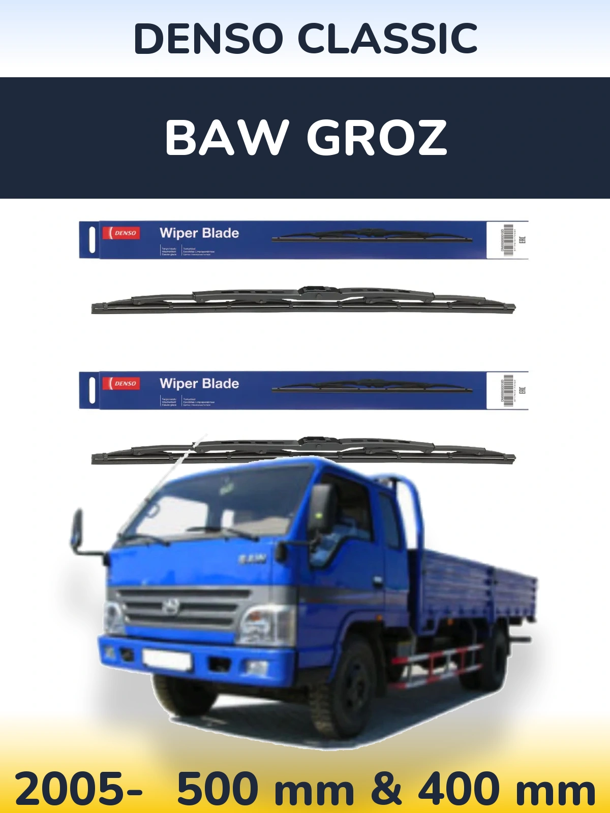 Komplet przednich wycieraczek Denso Classic 500 & 400 mm do BAW Groz 2005-2026