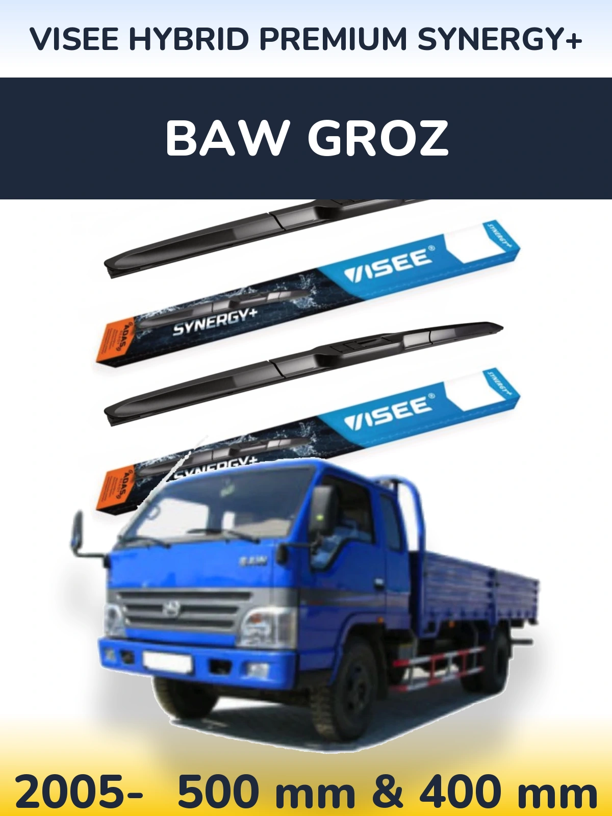 Front wiper blade set VISEE HYBRID PREMIUM SYNERGY+ 500 & 400 mm for BAW Groz 2005-2026