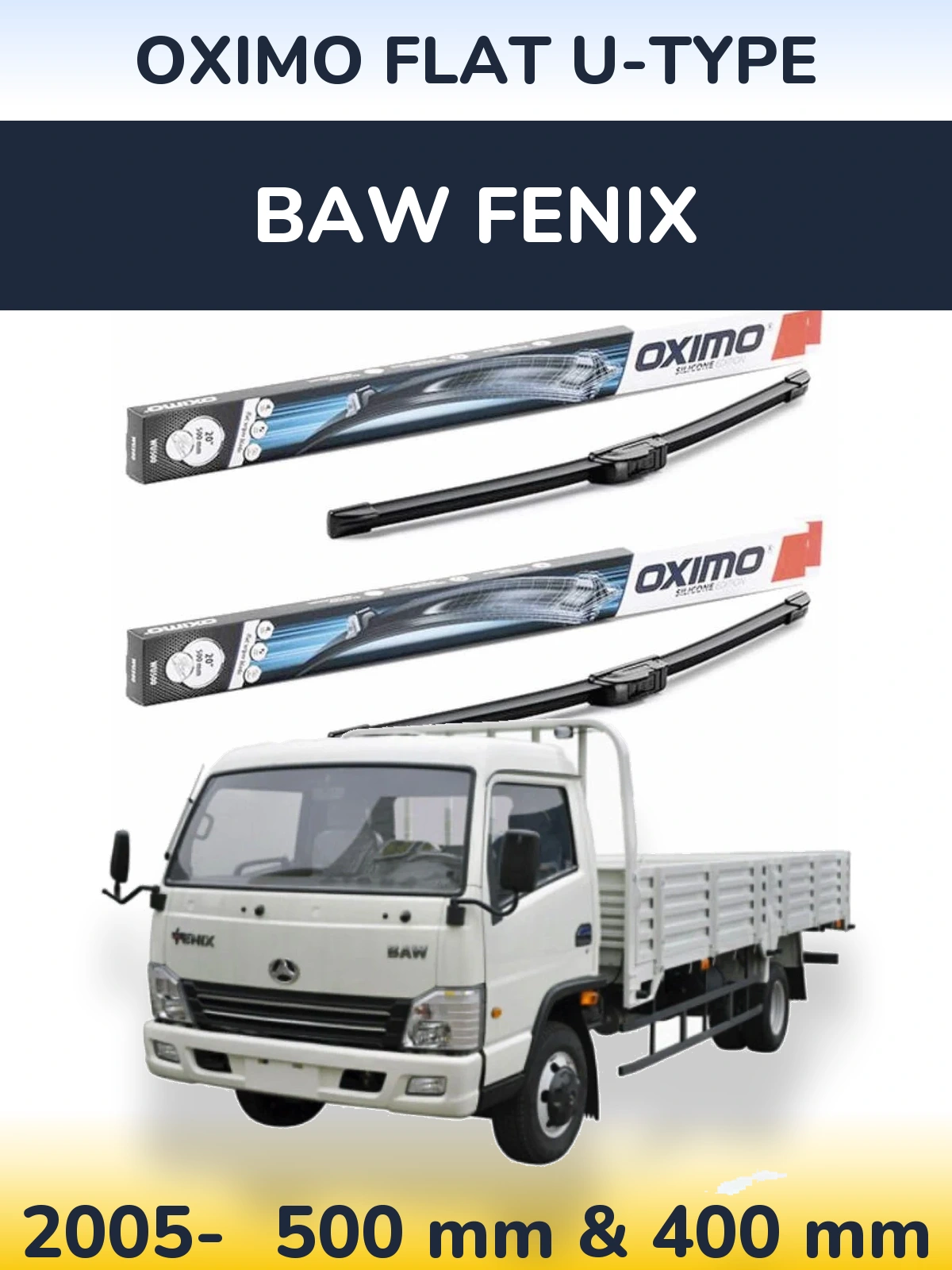 Комплект передних дворников Oximo Flat U-type 500 & 400 мм для BAW Fenix 2005-2026