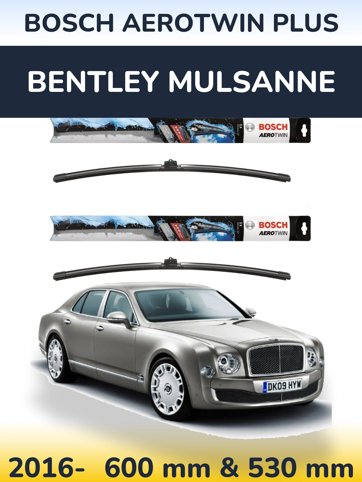 Front wiper blade set BOSCH AeroTwin Plus 600 & 530 mm for Bentley Mulsanne 2016-2026